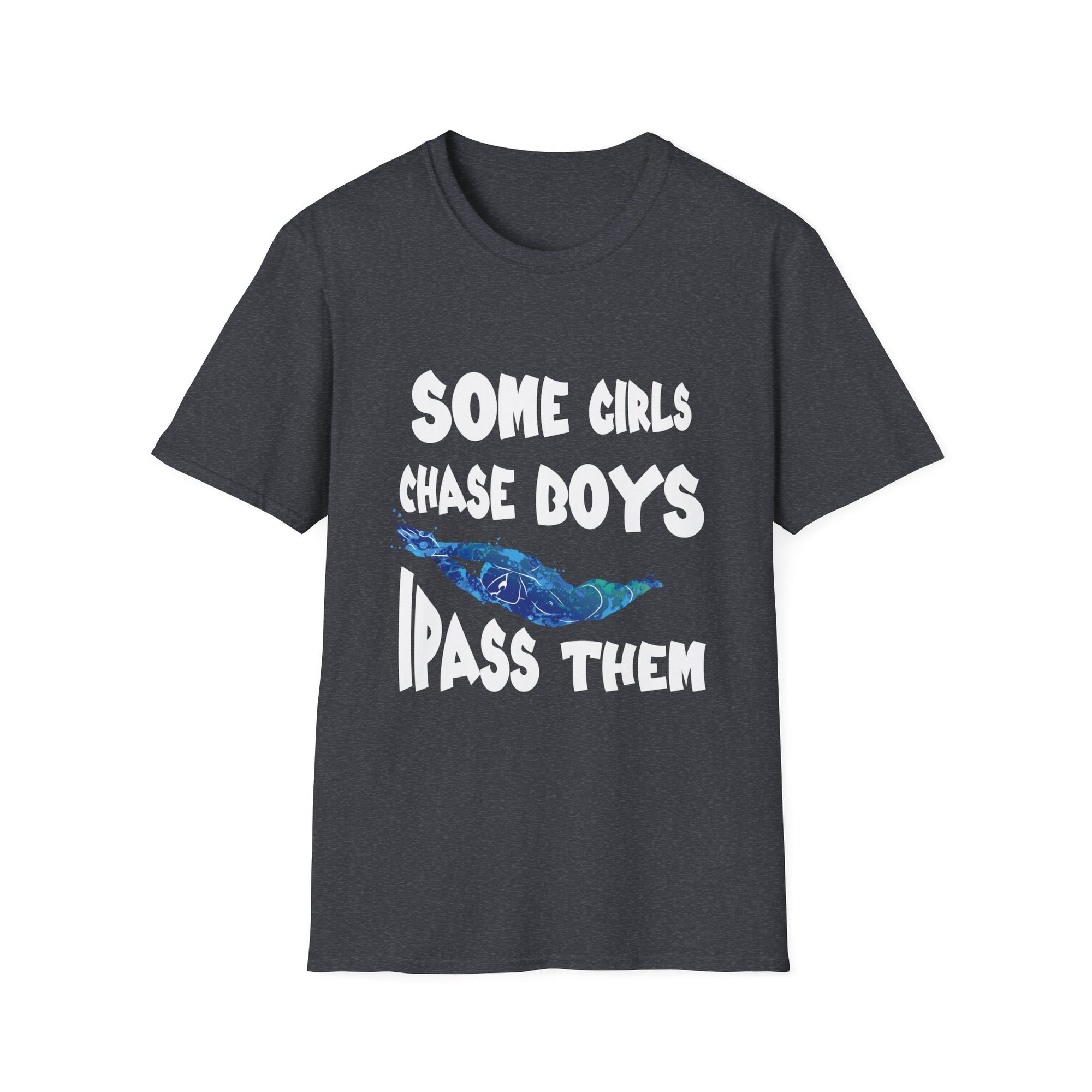 Playful Unisex Softstyle T-Shirt - 'Some Girls Chase Boys, I Pass Them' - Fun Top for Teens, Gifts, Casual Wear, Humor, Everyday Style