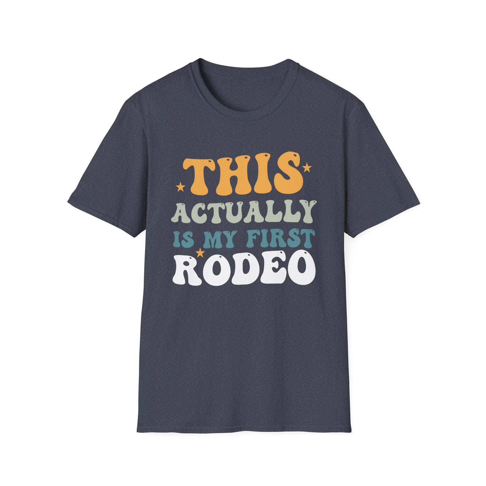 First Rodeo Unisex Softstyle T-Shirt - Fun Event Shirt, Cowboy Theme Tee, Gift for Rodeo Fans, Casual Wear, Graphic Tee