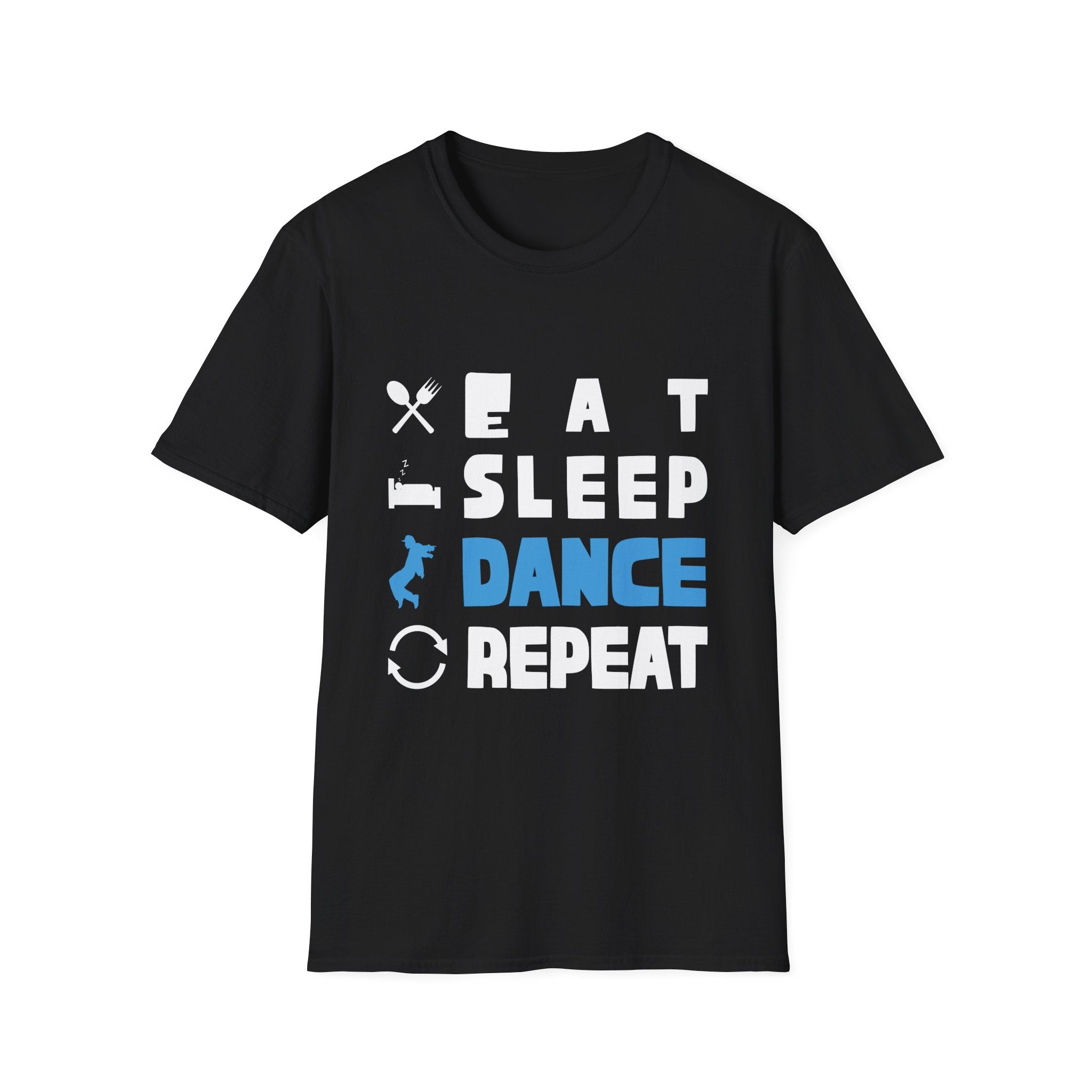 Cute Eat Sleep Dance Repeat Design Men Women Kids Dancers T-Shirt Unisex Softstyle T-Shirt