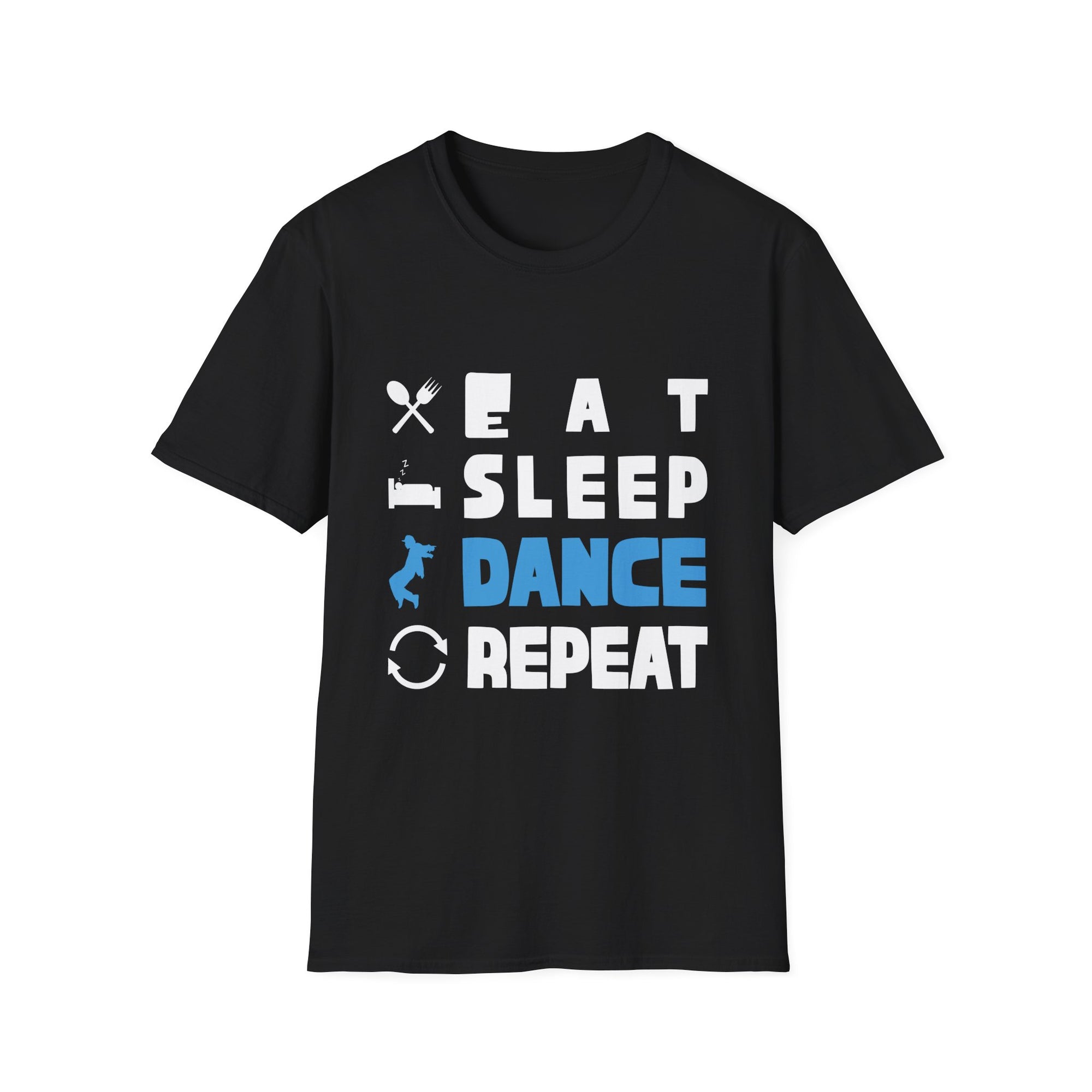 Cute Eat Sleep Dance Repeat Design Men Women Kids Dancers T-Shirt Unisex Softstyle T-Shirt