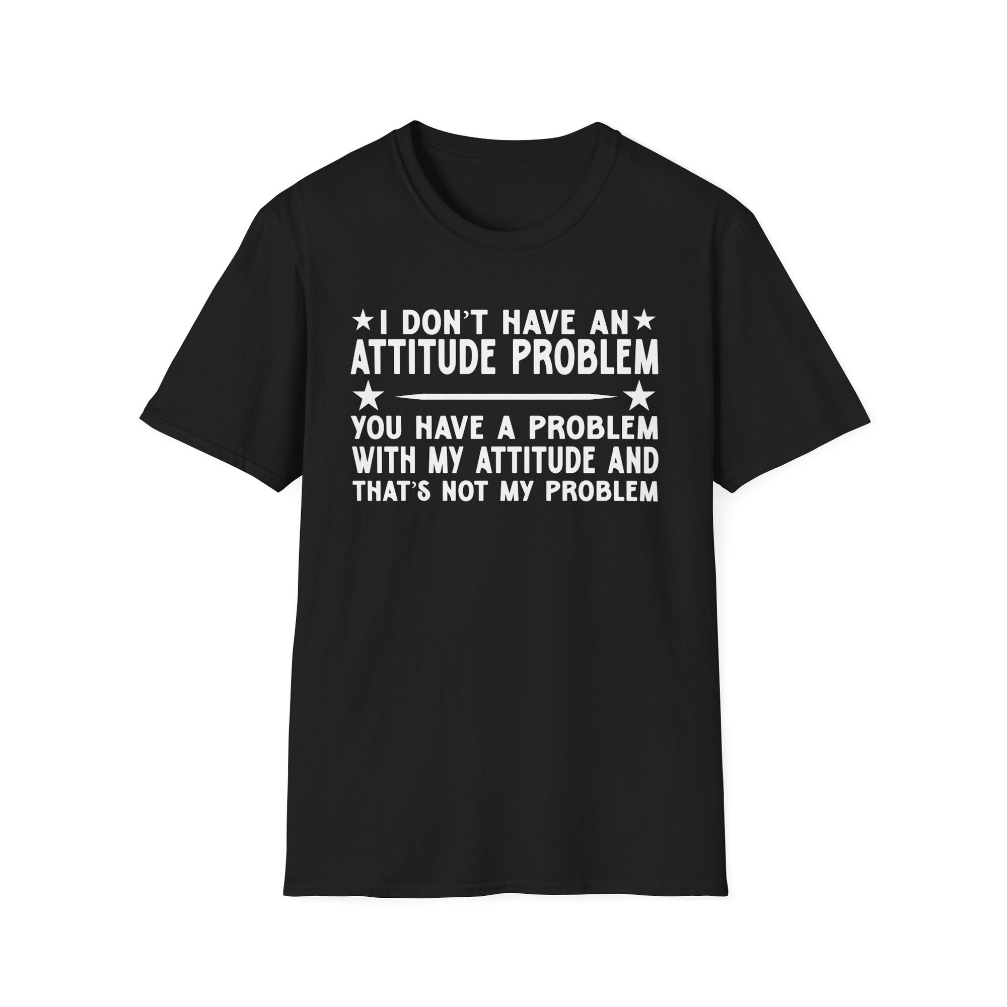Funny Attitude Problem T-Shirt, Graphic Tee, Casual Wear, Gift for Friends, Humor Shirt, Unisex Trendy Fashion
