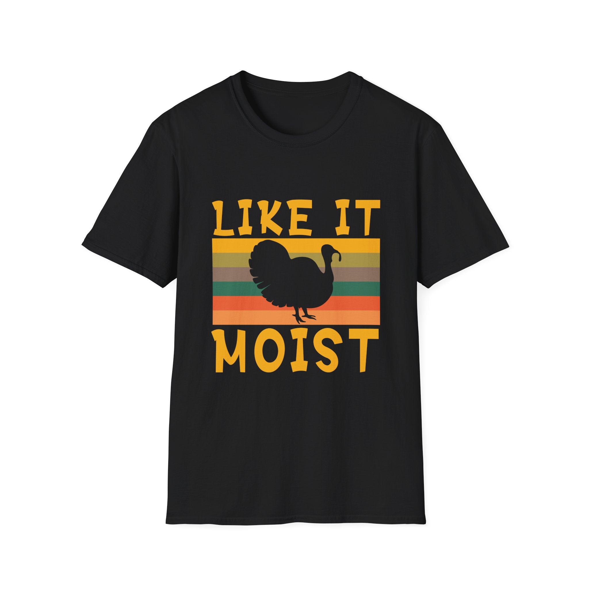 Funny Thanksgiving T-Shirt | 'Like It Moist' Graphic Tee, Unisex Humor Shirt, Thanksgiving Outfit, Gift for Hosts, Fall Apparel