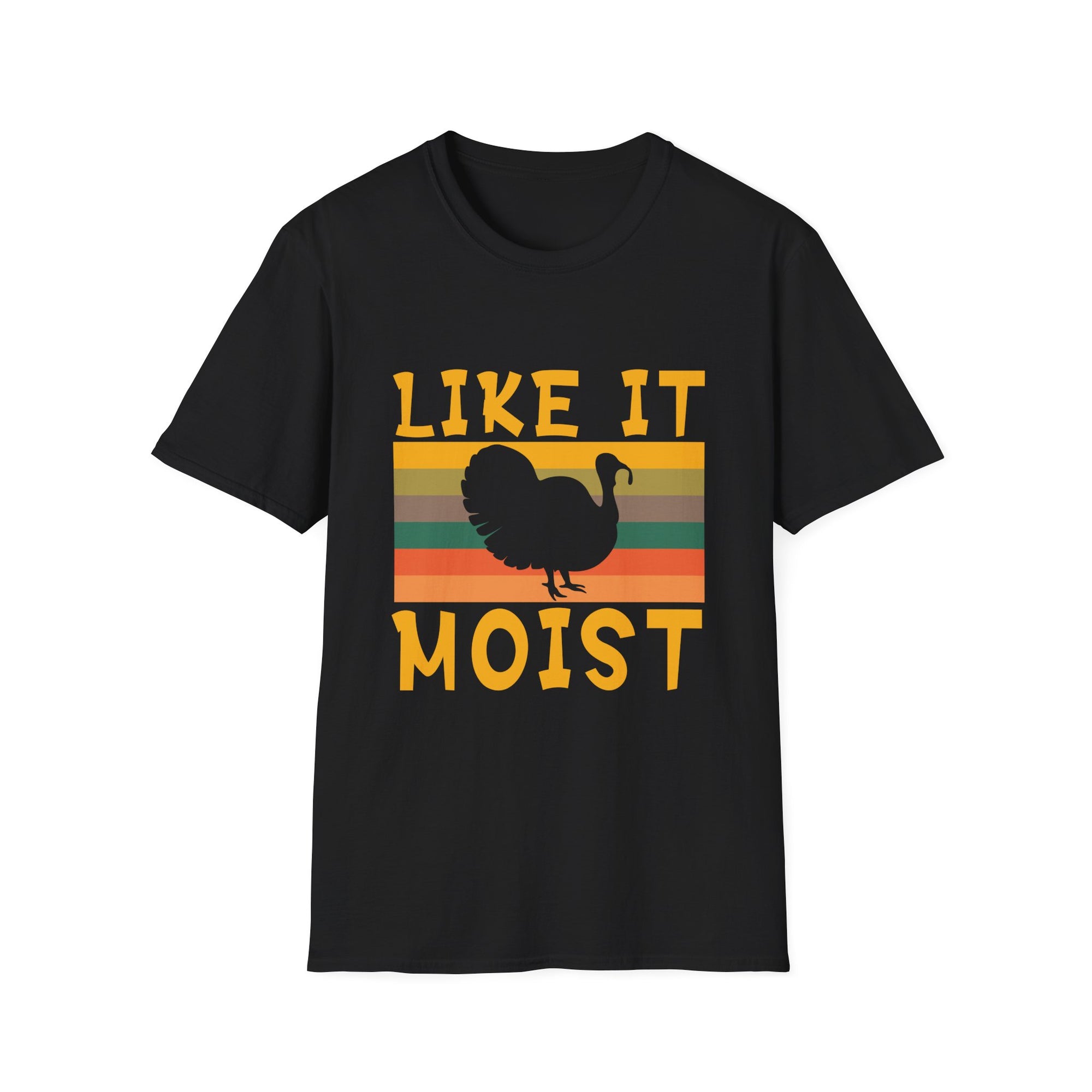 Funny Thanksgiving T-Shirt | 'Like It Moist' Graphic Tee, Unisex Humor Shirt, Thanksgiving Outfit, Gift for Hosts, Fall Apparel