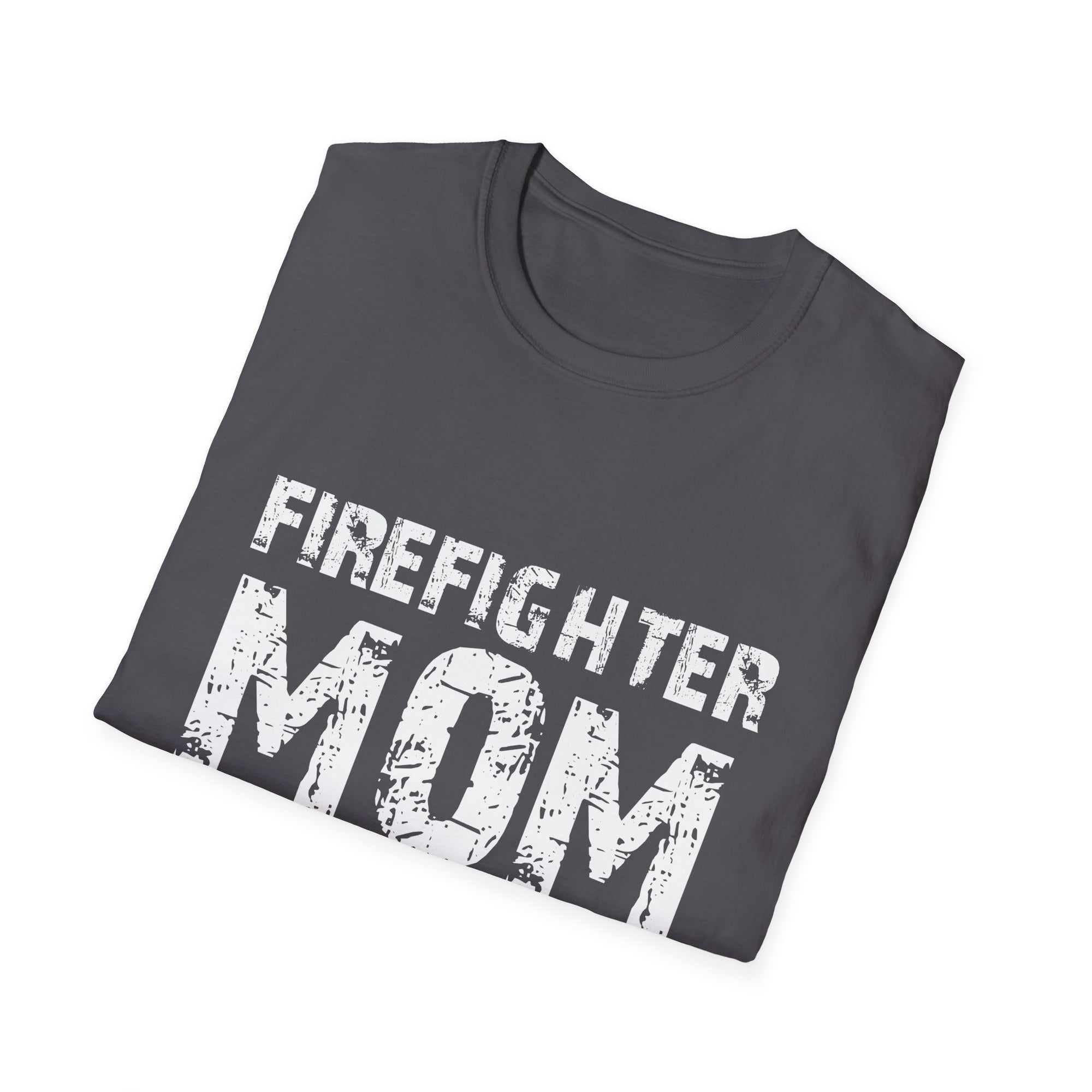 Firefighter Mom Mother Support the Thin Red Line Flag Son Unisex Softstyle T-Shirt