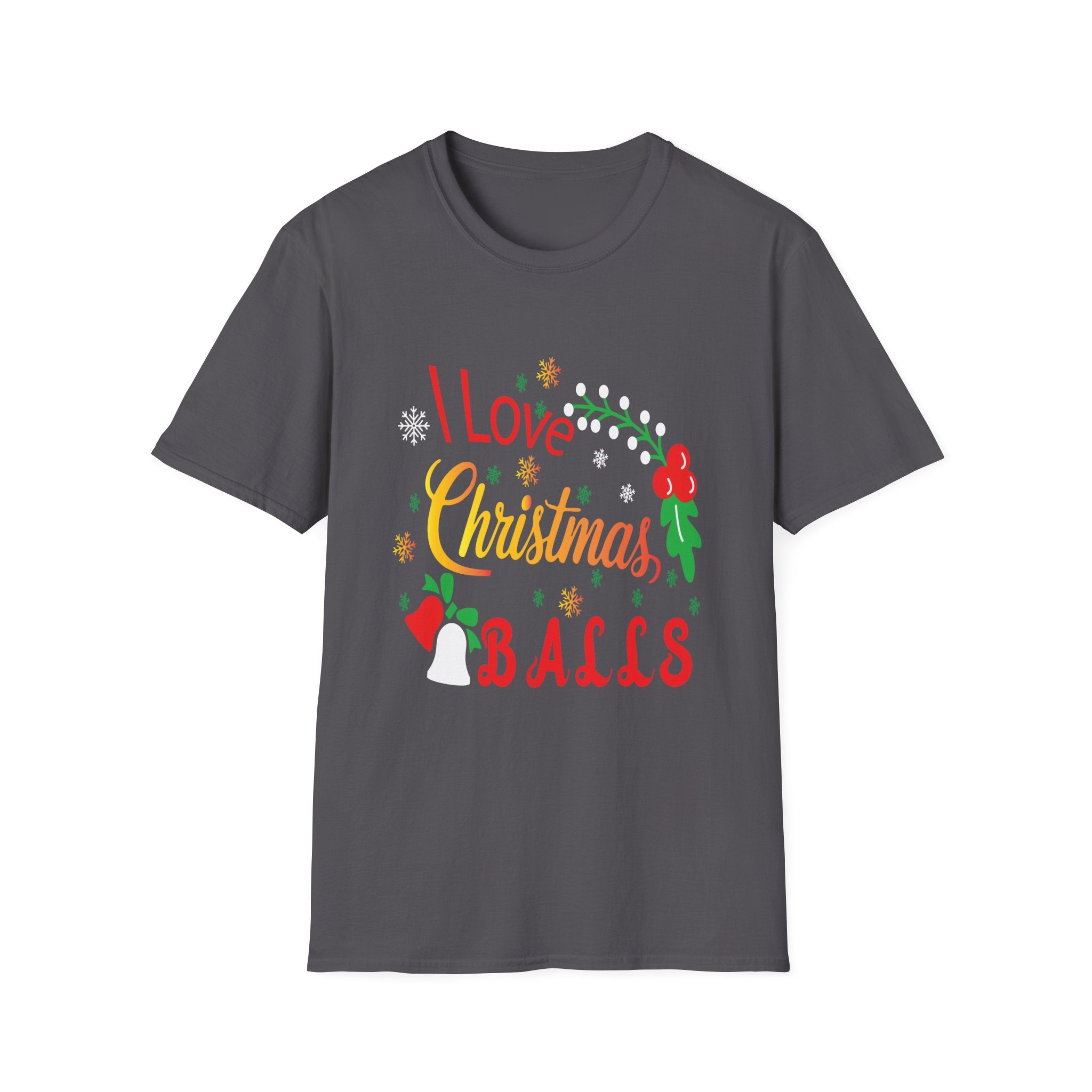 Festive Christmas T-Shirt, I Love Christmas Balls Graphic Tee, Holiday Gift, Unisex Apparel, Party Wear, Seasonal Fun