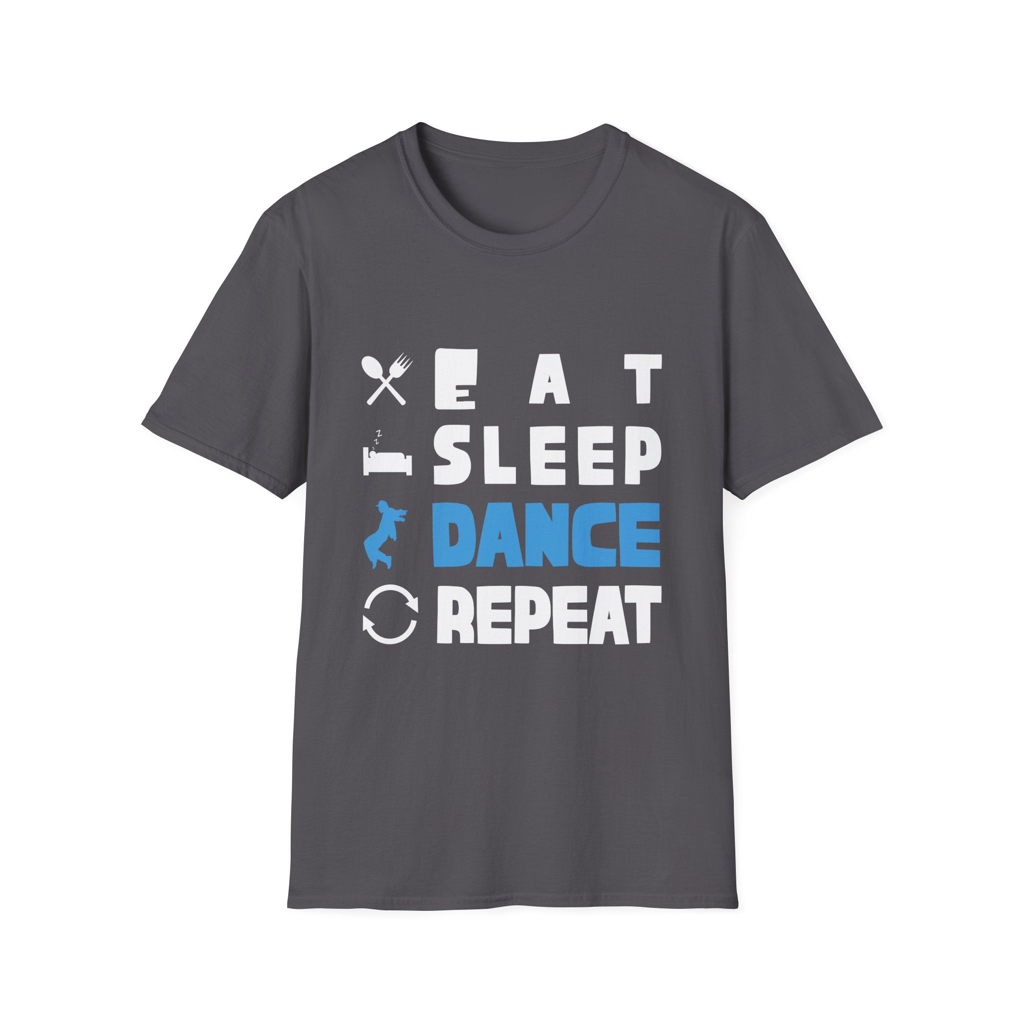 Cute Eat Sleep Dance Repeat Design Men Women Kids Dancers T-Shirt Unisex Softstyle T-Shirt
