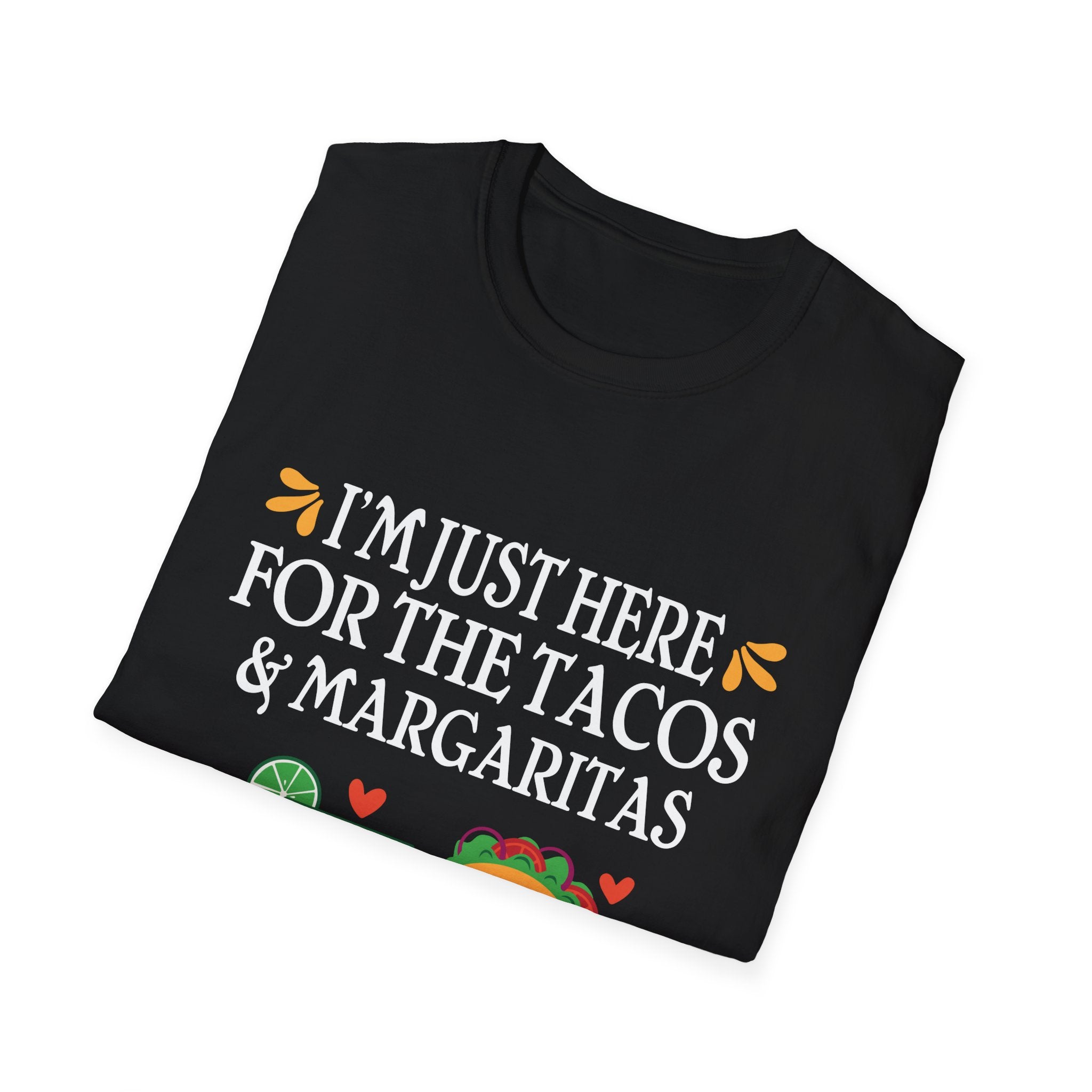 Taco Lover's T-Shirt: I'm Just Here for the Tacos & Margaritas, Perfect for Parties, Cinco de Mayo, Gifts for Foodies, Casual Wear