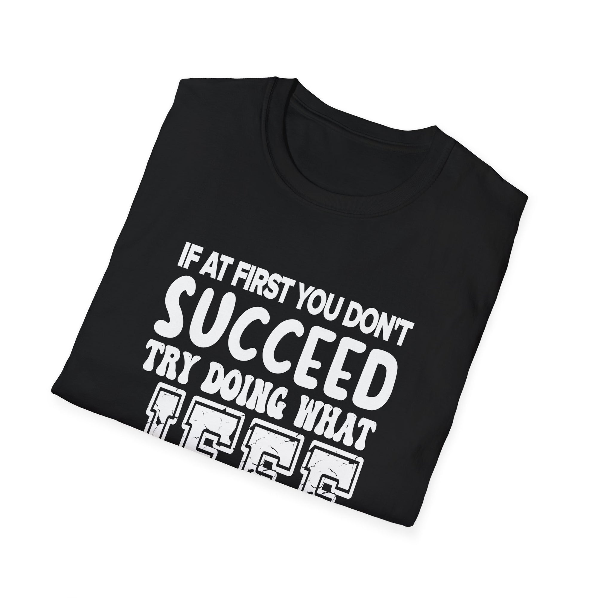 Inspiring Unisex Softstyle T-Shirt - Motivational Gift for Graduations, Birthdays, Casual Wear, Fun Quotes, Humor Apparel