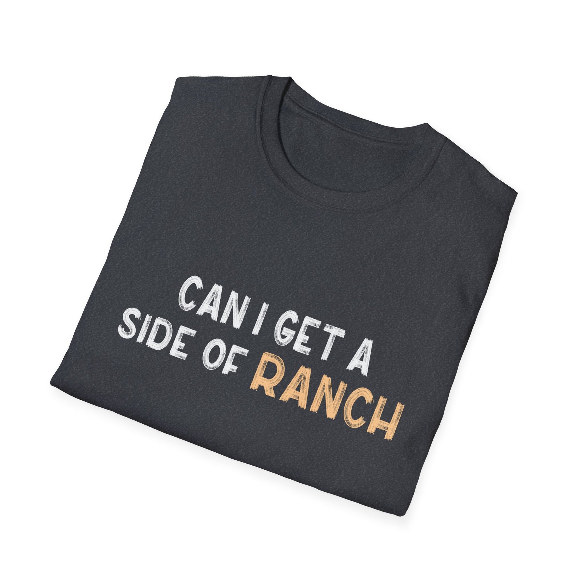 Humorous Ranch T-Shirt, Funny Foodie T-Shirt, Gift for Food Lovers, Casual Wear, Birthday Present, Unisex Shirt