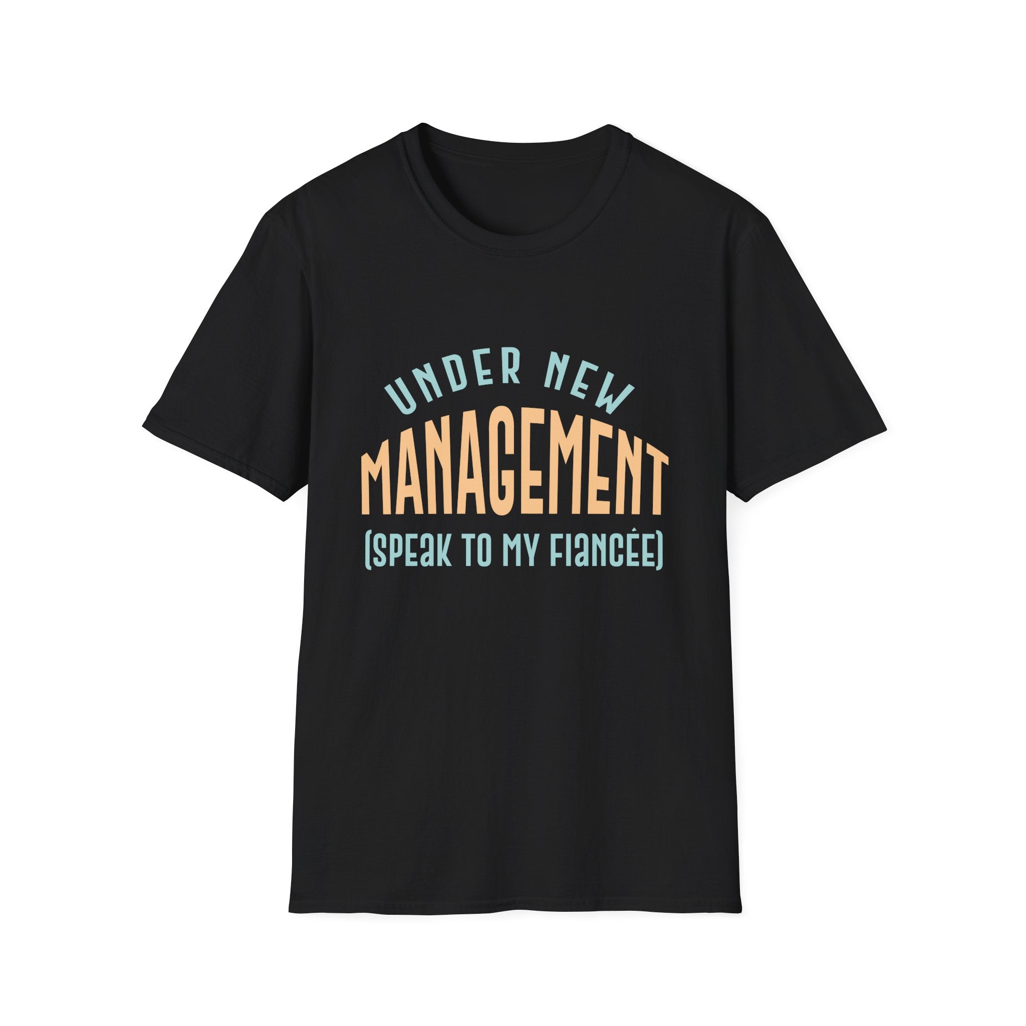 Under New Management T-Shirt, Funny Engagement Tee, Unique Gift for Couples, Bridal Party Essentials, Wedding Celebration Apparel