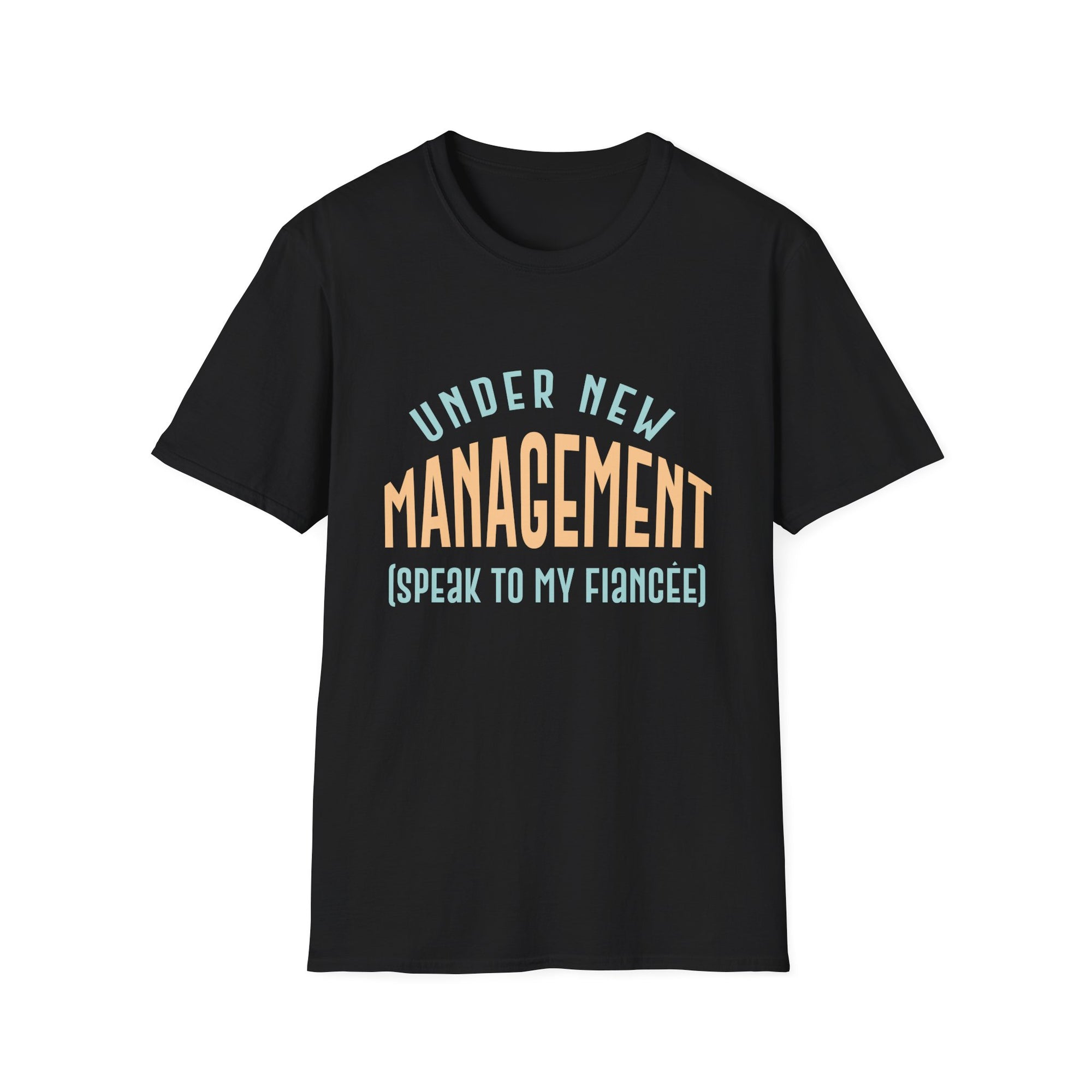 Under New Management T-Shirt, Funny Engagement Tee, Unique Gift for Couples, Bridal Party Essentials, Wedding Celebration Apparel