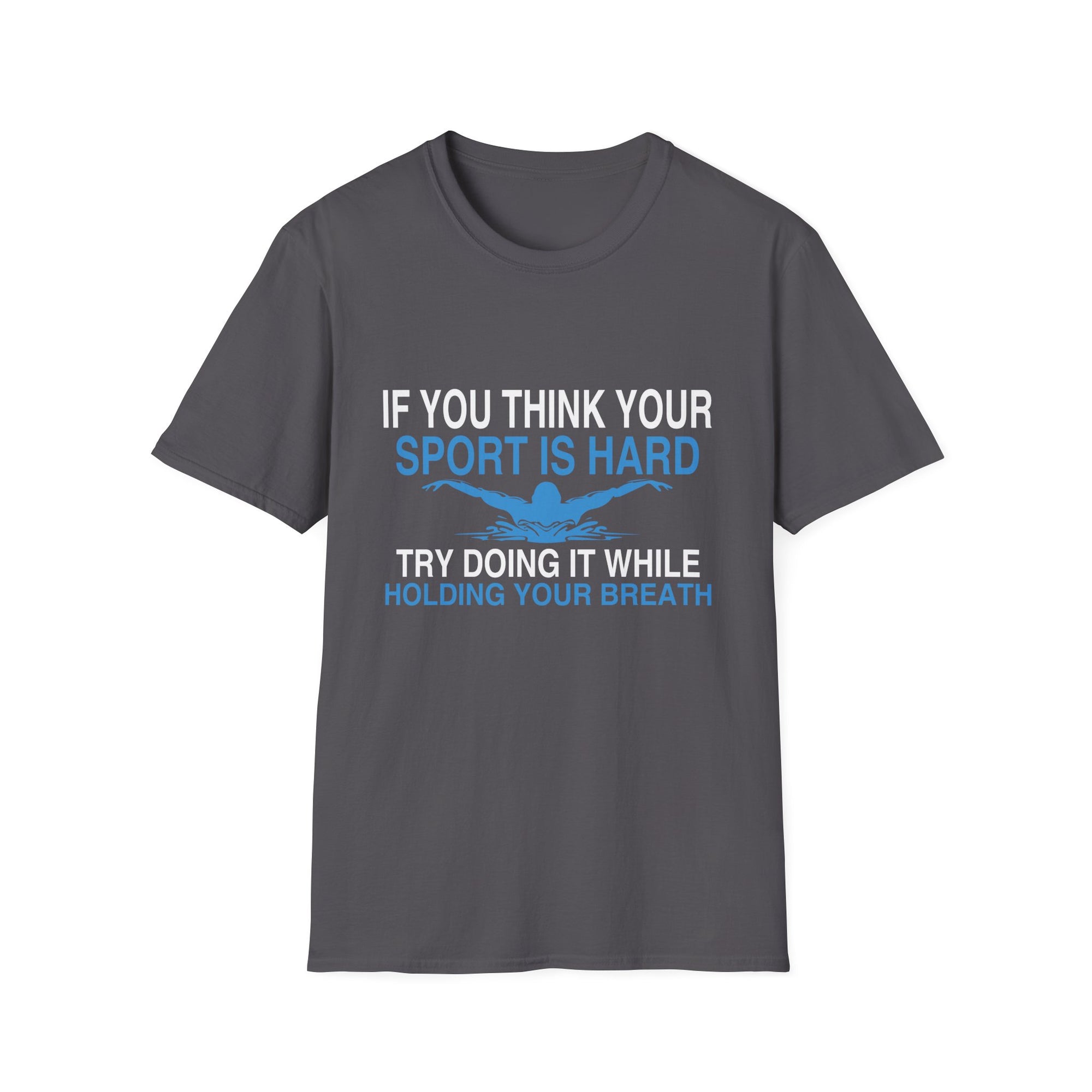 Swimmer's Humor T-Shirt, Sporty Gift for Athletes, Swimming Enthusiast Apparel, Funny Swim Shirt, Unisex Softstyle Tee