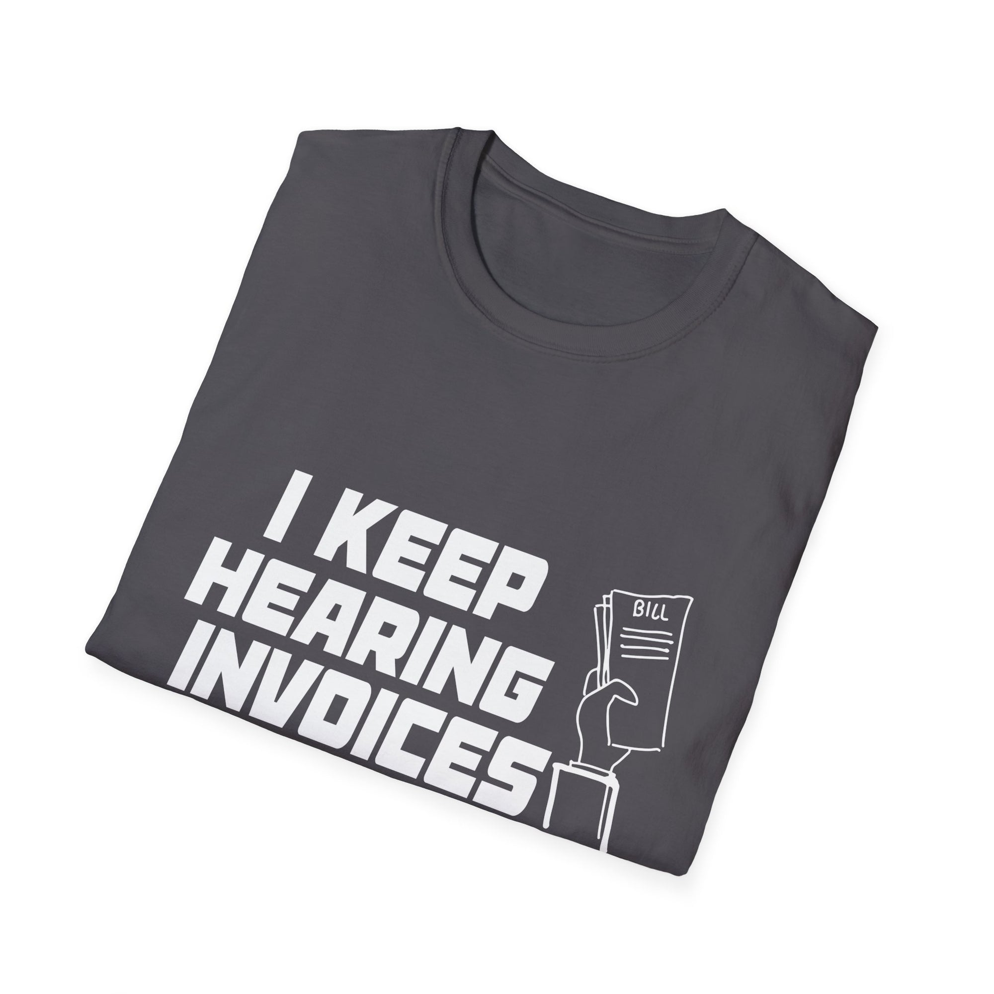 Funny Invoice T-Shirt, Quirky Gift for Accountants, Perfect for Work or Parties, Humorous Casual Wear, Unisex Graphic Tee