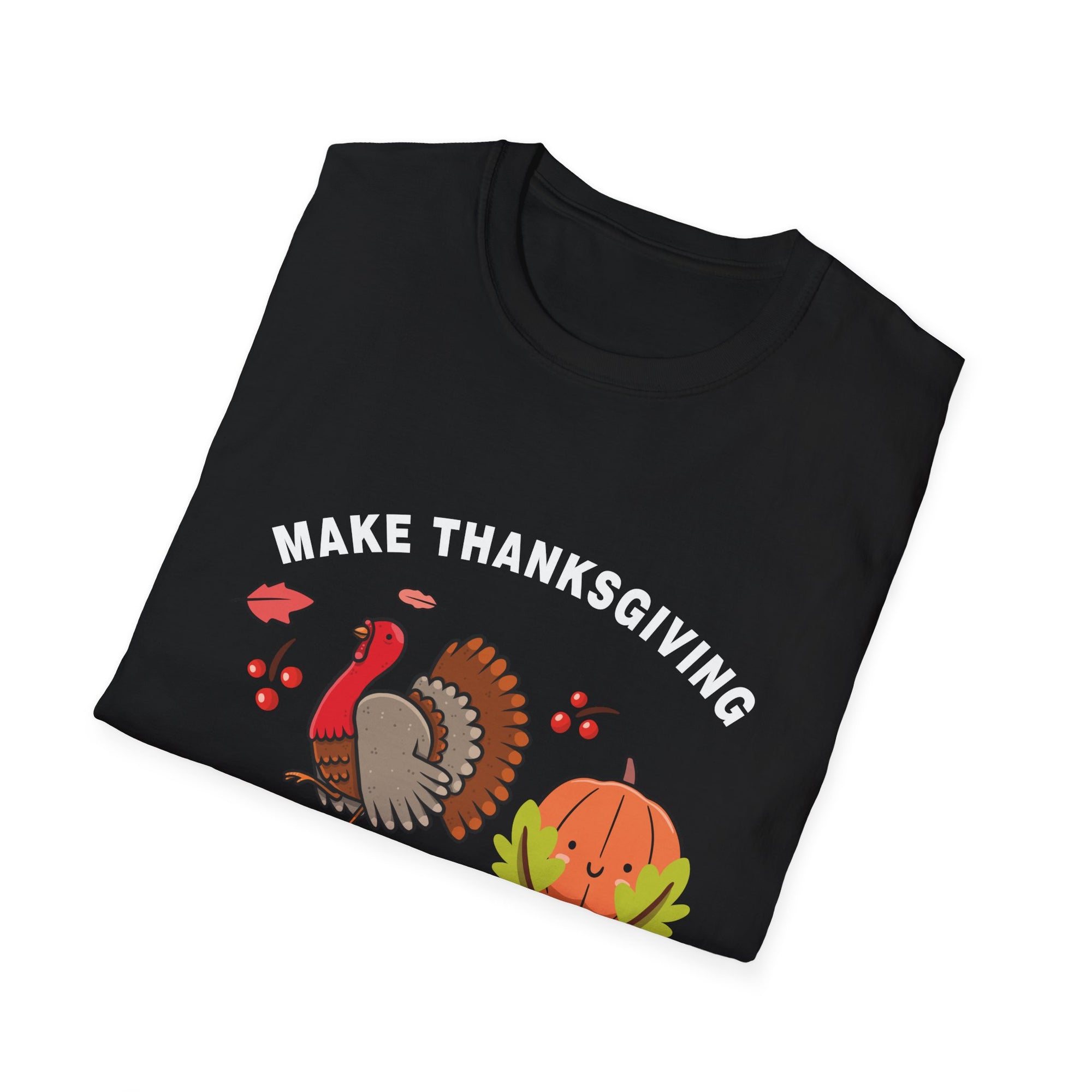 Thanksgiving-Themed Unisex T-Shirt | Fun Holiday Apparel, Gift for Fall Celebrations, Family Gatherings, Casual Wear, Comfy Graphic Tee