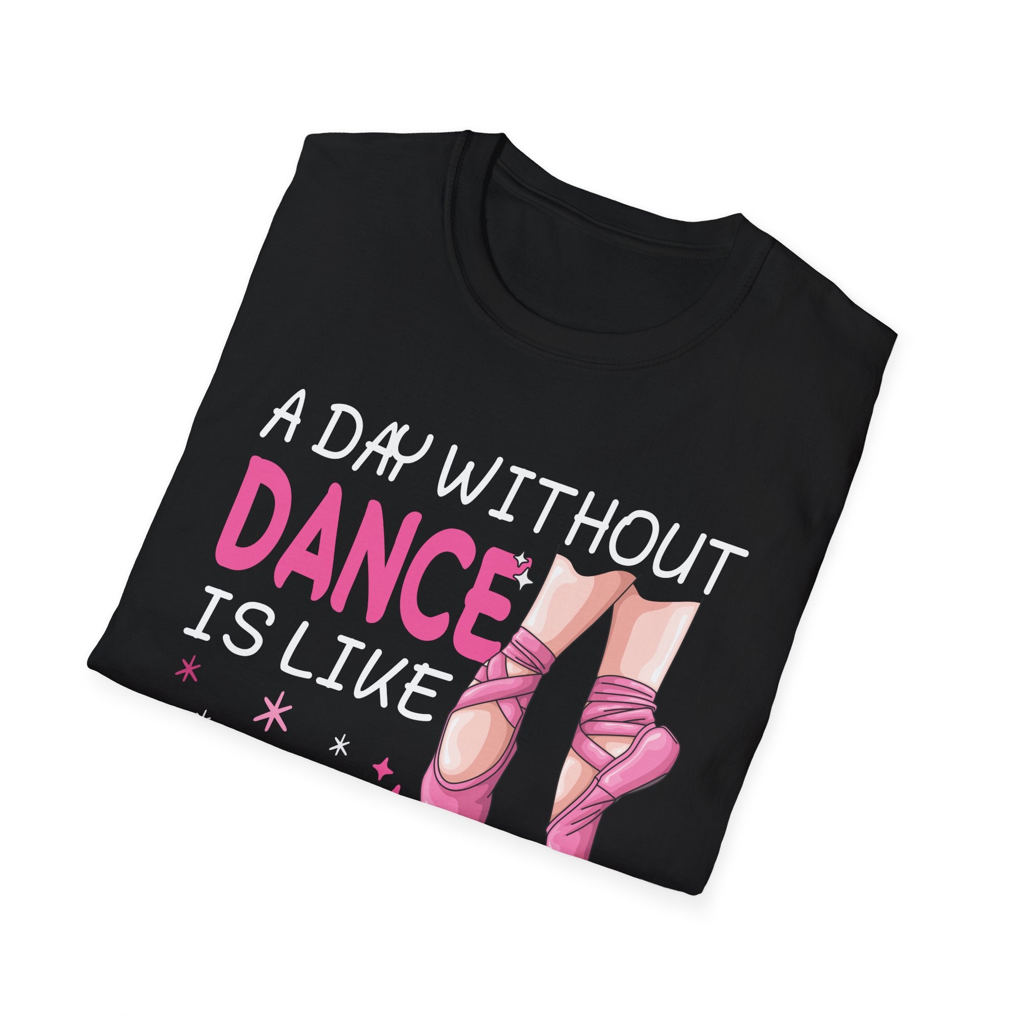 Dance Humor T-Shirt for Dancers, Funny Dance Gift, Unisex Softstyle Tee, Gift for Dance Teachers and Students, Comfy Dance Apparel