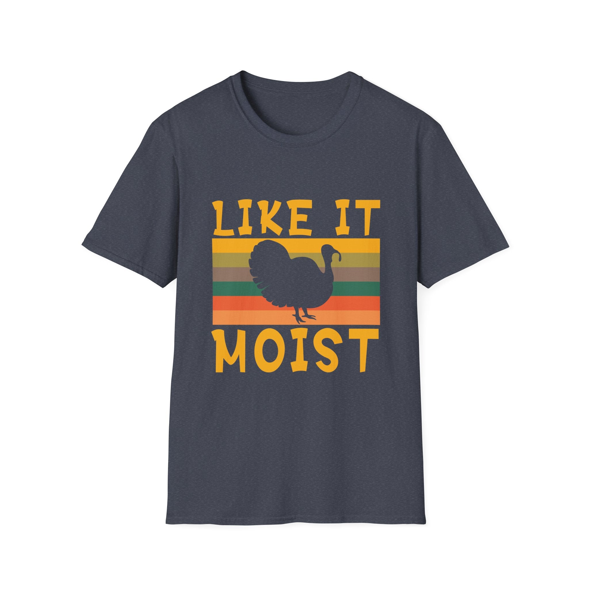 Funny Thanksgiving T-Shirt | 'Like It Moist' Graphic Tee, Unisex Humor Shirt, Thanksgiving Outfit, Gift for Hosts, Fall Apparel