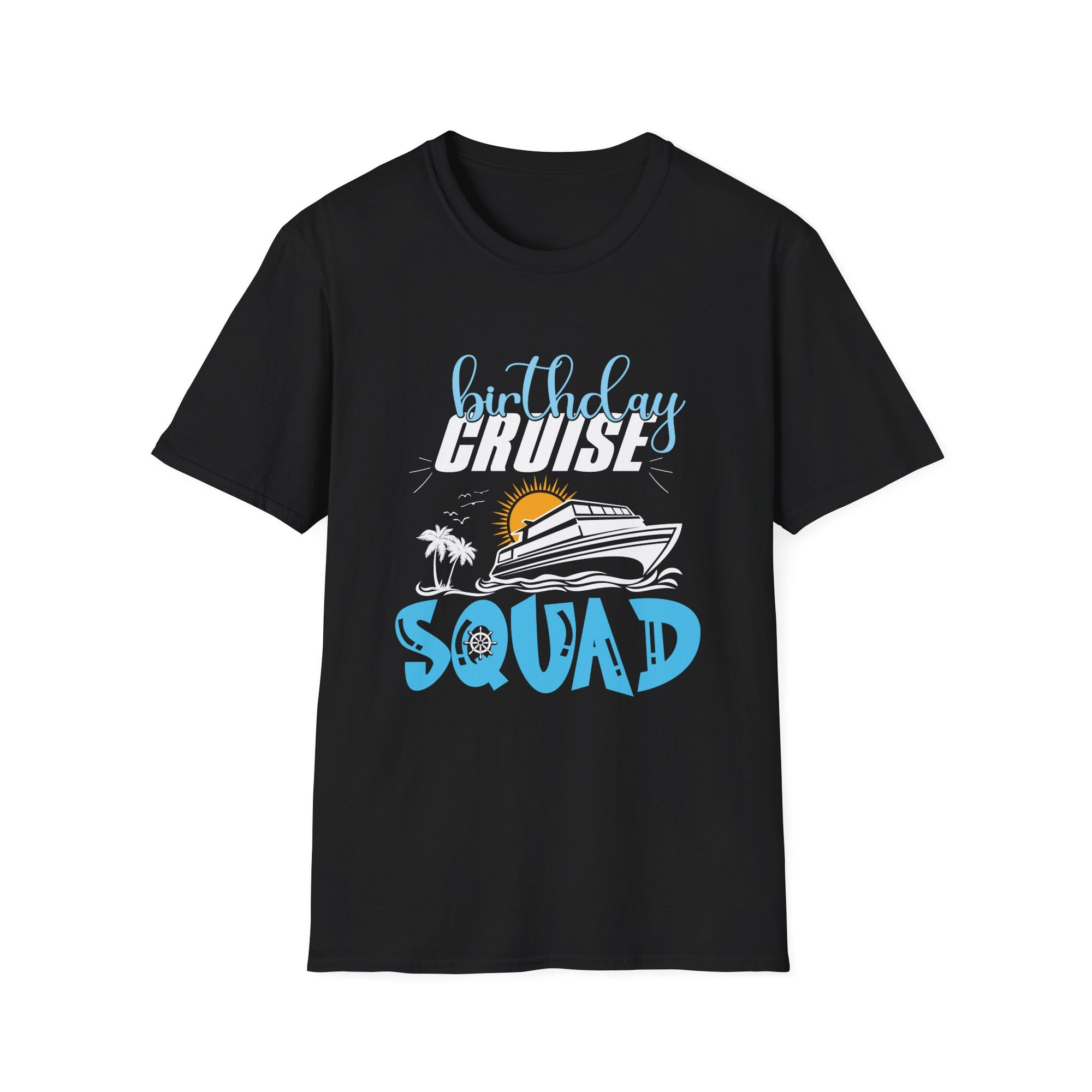 Birthday Cruise Squad T-Shirt, Fun Unisex Tee for Beach Parties, Summer Celebrations, Group Vacations, Gift Ideas
