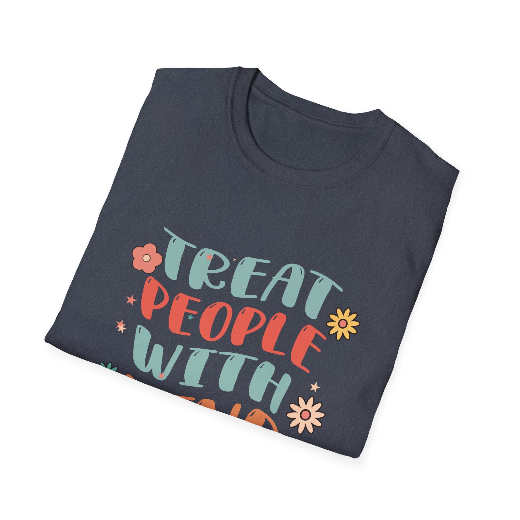 Treat People with Kindness T-Shirt, Unisex Tee, Positive Message Shirt, Gift for Friends, Everyday Wear