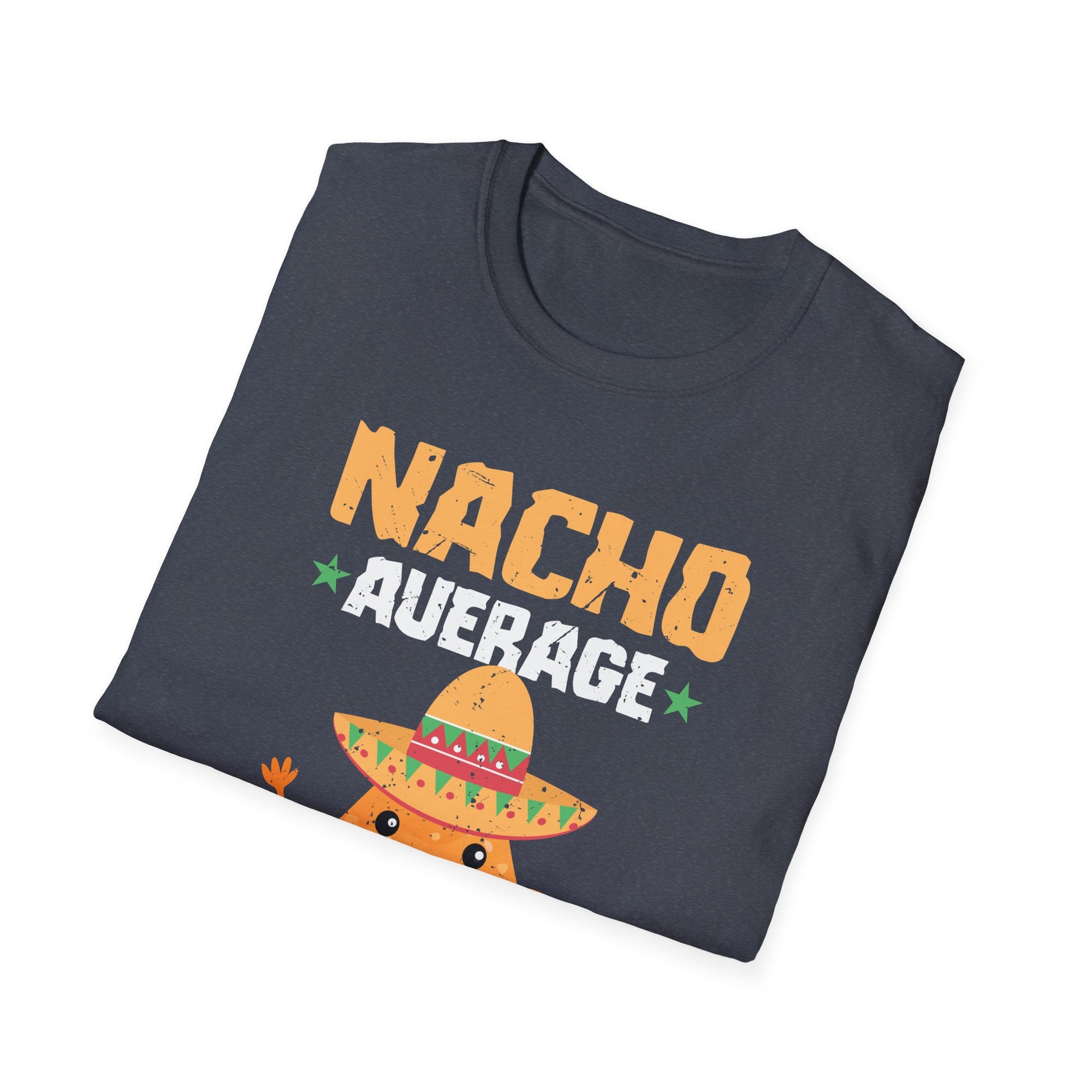 Nacho Average Papi T-Shirt: Fun Taco Humor Tee for Food Lovers, Cinco de Mayo, Gifts, Comfy Casual Wear, Unisex Style