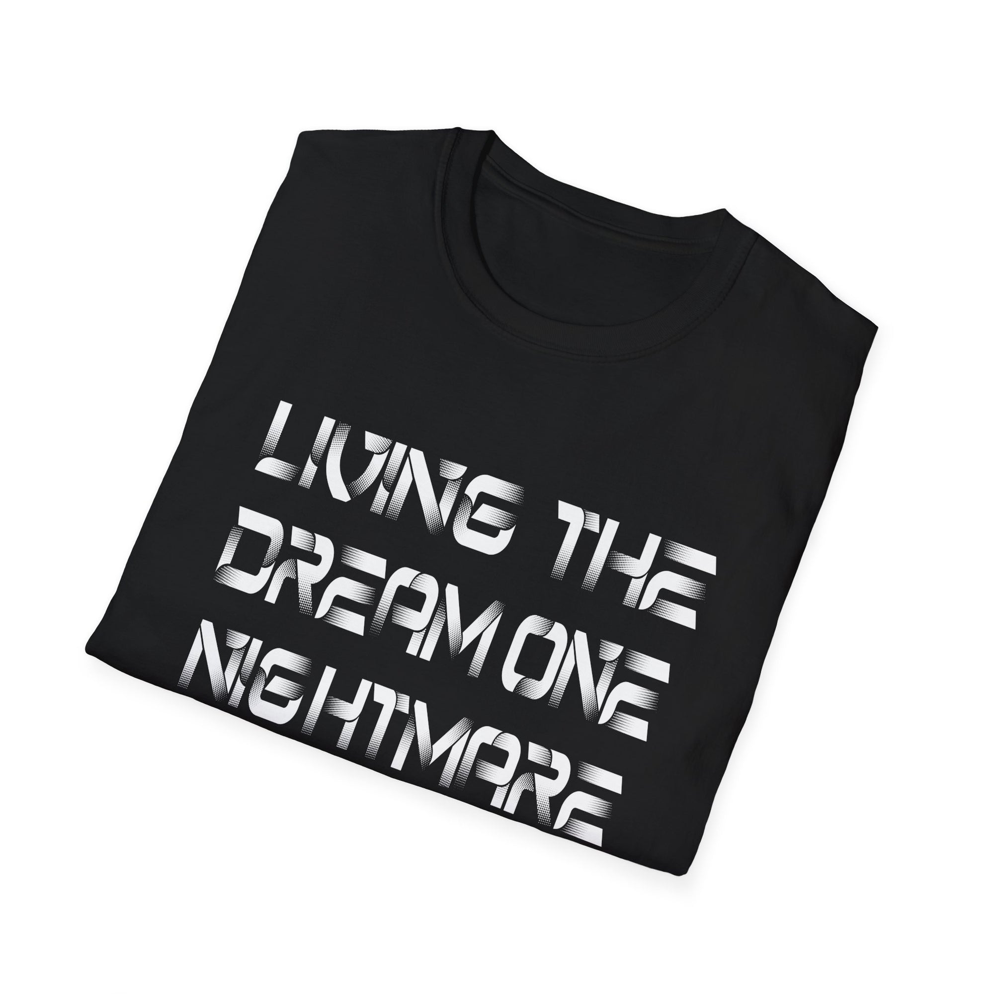Living the Dream Nightmare T-Shirt, Unisex Graphic Tee, Casual Wear, Gift for Dreamers, Funny T-Shirt for Halloween