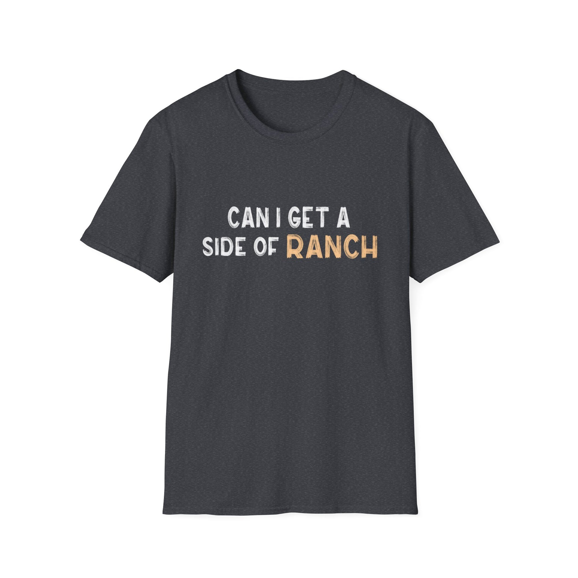 Humorous Ranch T-Shirt, Funny Foodie T-Shirt, Gift for Food Lovers, Casual Wear, Birthday Present, Unisex Shirt