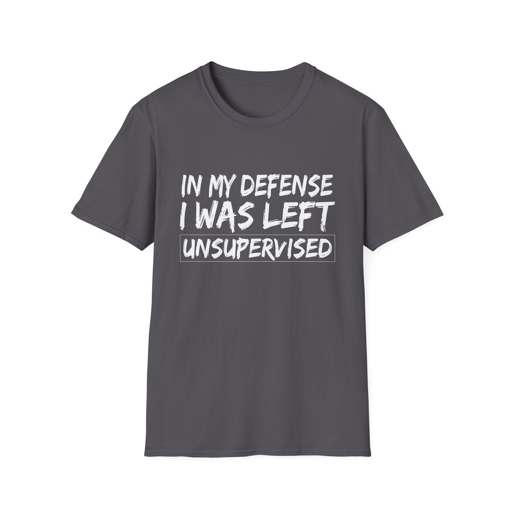 Humorous Unisex T-Shirt: 'In My Defense I Was Left Unsupervised' - Perfect for Gift Giving, Casual Wear, Parties, Everyday Use, Humor Lovers