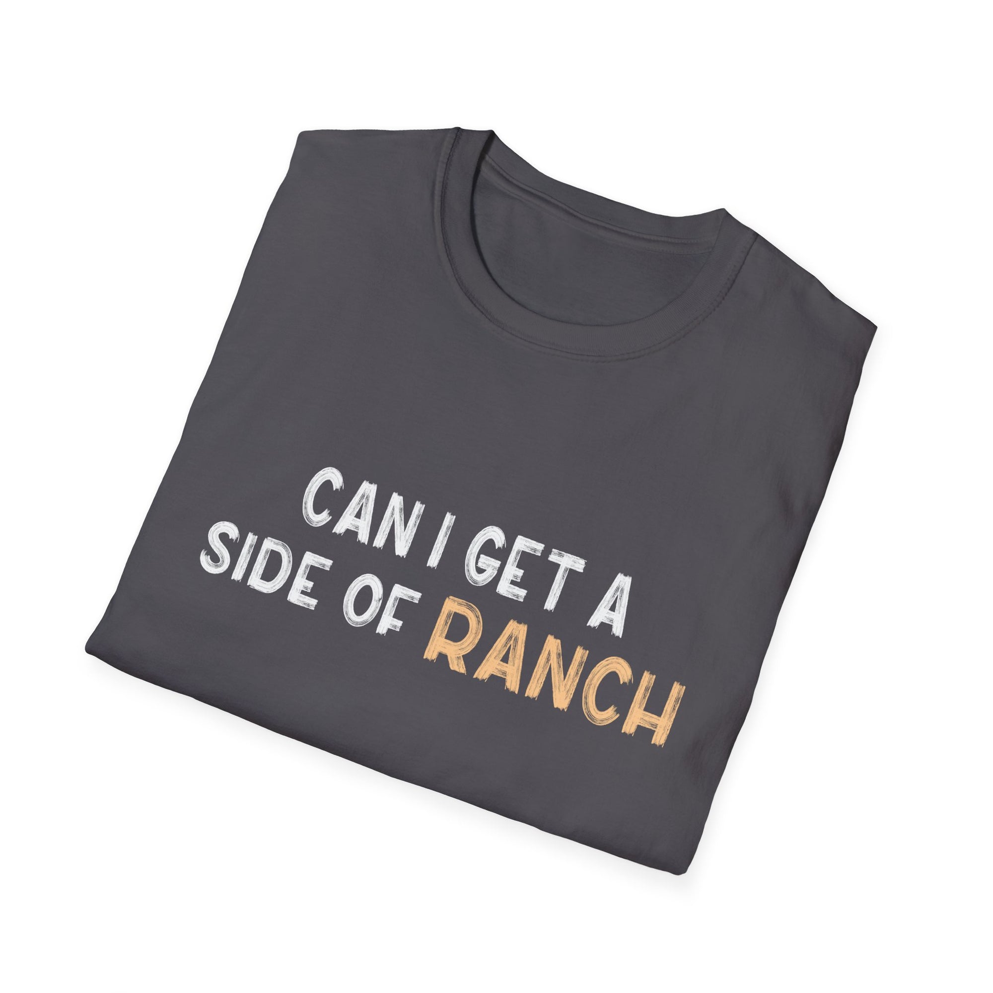 Humorous Ranch T-Shirt, Funny Foodie T-Shirt, Gift for Food Lovers, Casual Wear, Birthday Present, Unisex Shirt