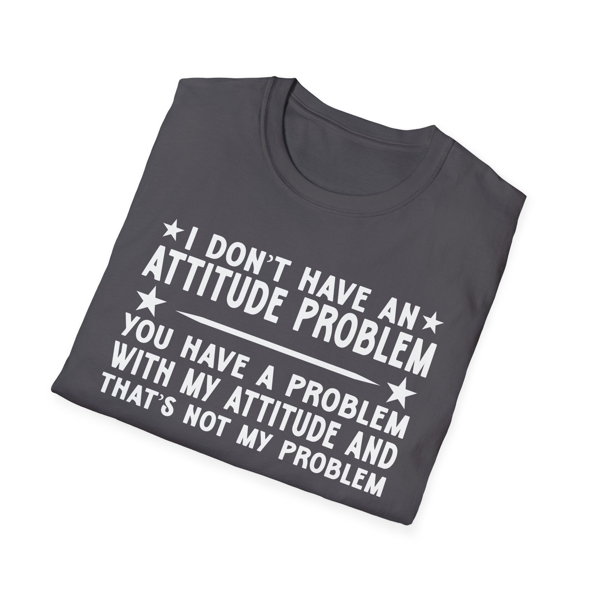 Funny Attitude Problem T-Shirt, Graphic Tee, Casual Wear, Gift for Friends, Humor Shirt, Unisex Trendy Fashion