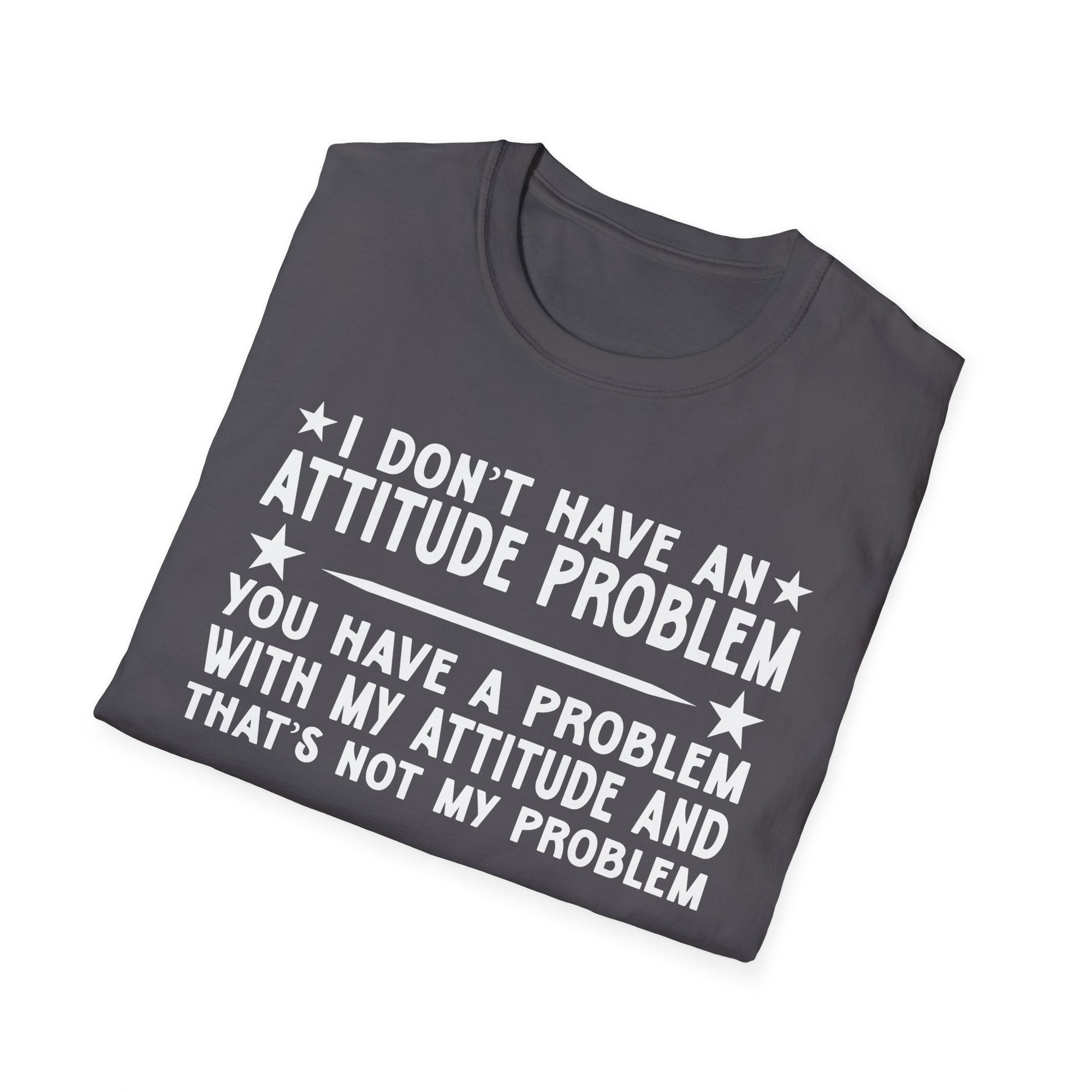Funny Attitude Problem T-Shirt, Graphic Tee, Casual Wear, Gift for Friends, Humor Shirt, Unisex Trendy Fashion