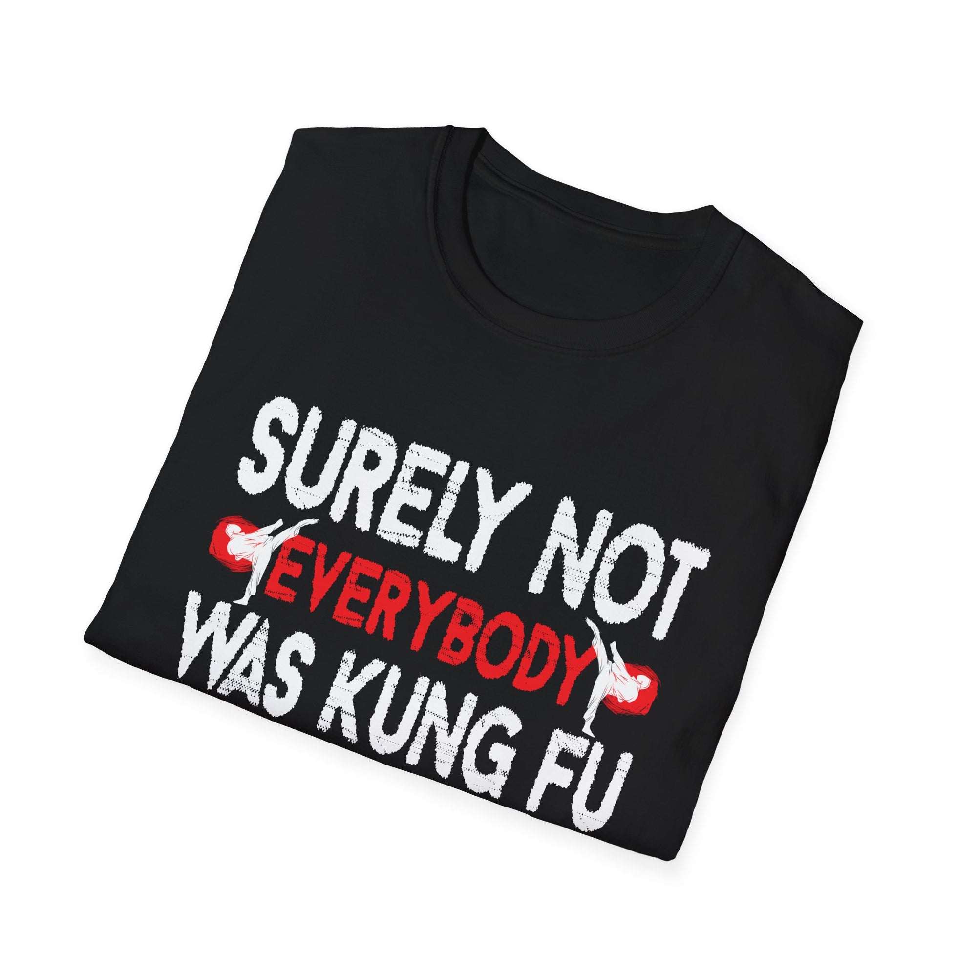 Funny Kung Fu T-Shirt for Movie Lovers, Unisex Graphic Tee, Gift for Martial Arts Fans, Quirky Top for Events, Casual Wear