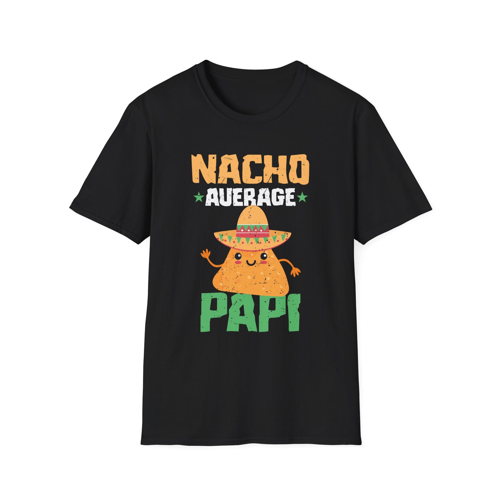 Nacho Average Papi T-Shirt: Fun Taco Humor Tee for Food Lovers, Cinco de Mayo, Gifts, Comfy Casual Wear, Unisex Style