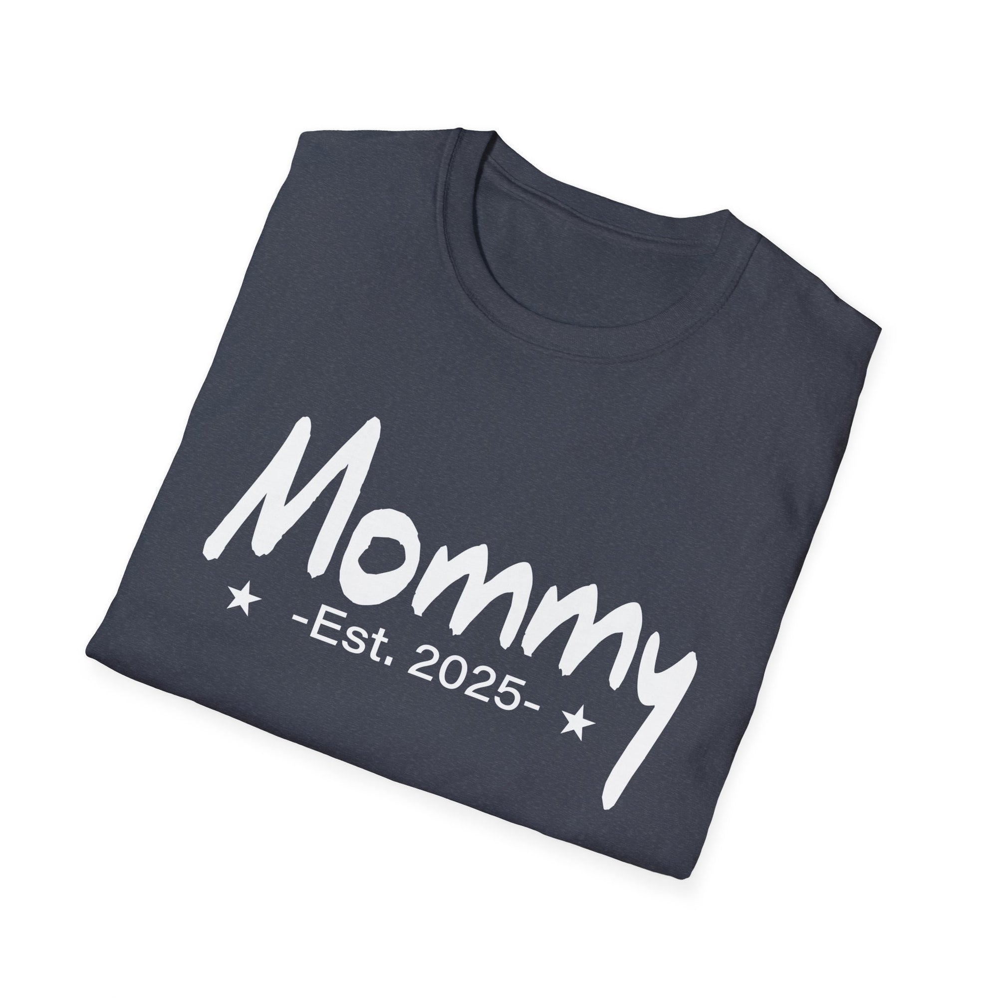 Mommy Est 2025 Promoted to Mom 2025 Mother's Day New Mom Unisex Softstyle T-Shirt