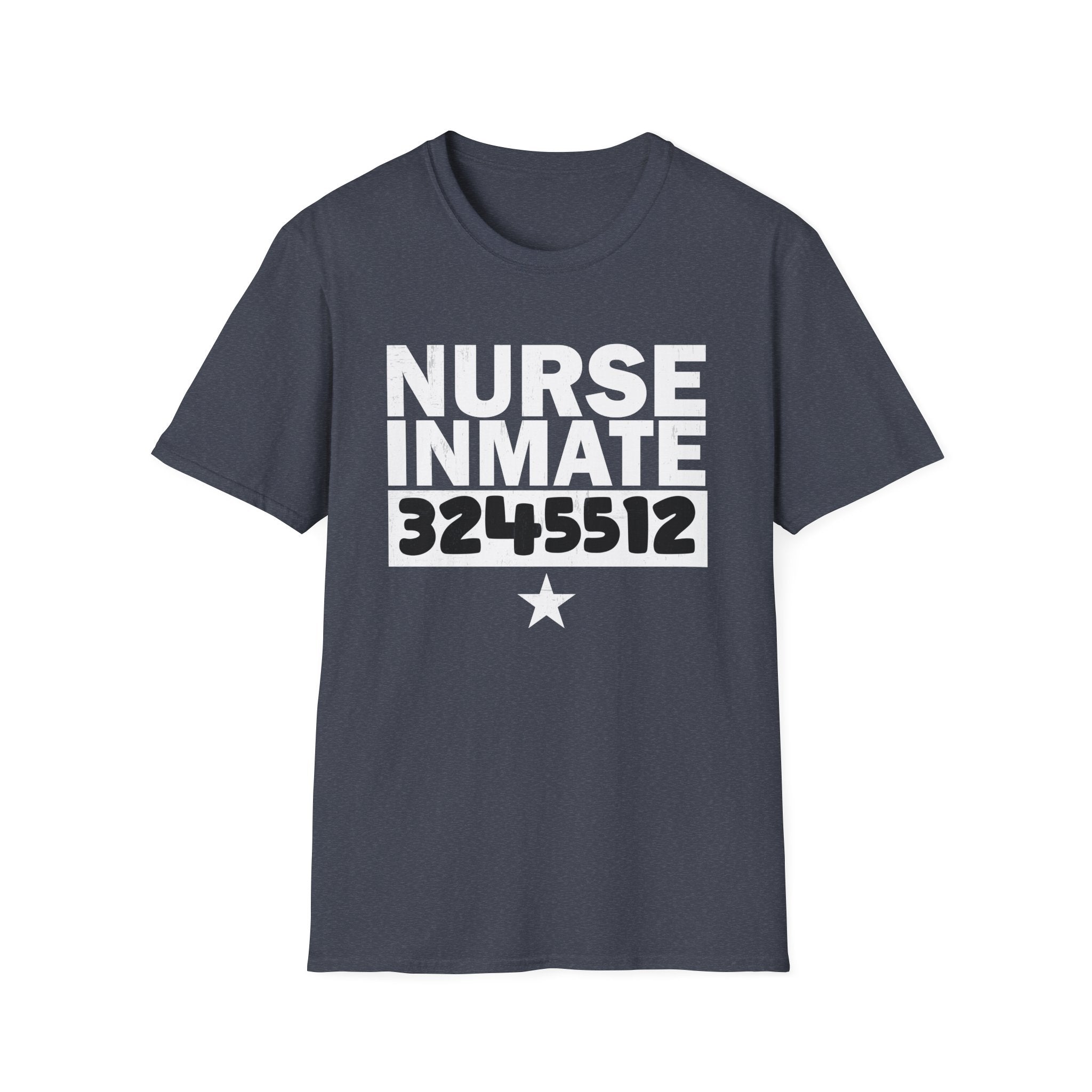 Nurse Inmate Softstyle T-Shirt, Funny Nurse Gift, Unisex Tee for Healthcare Workers, Medical Humor Shirt, Gift for Nurses