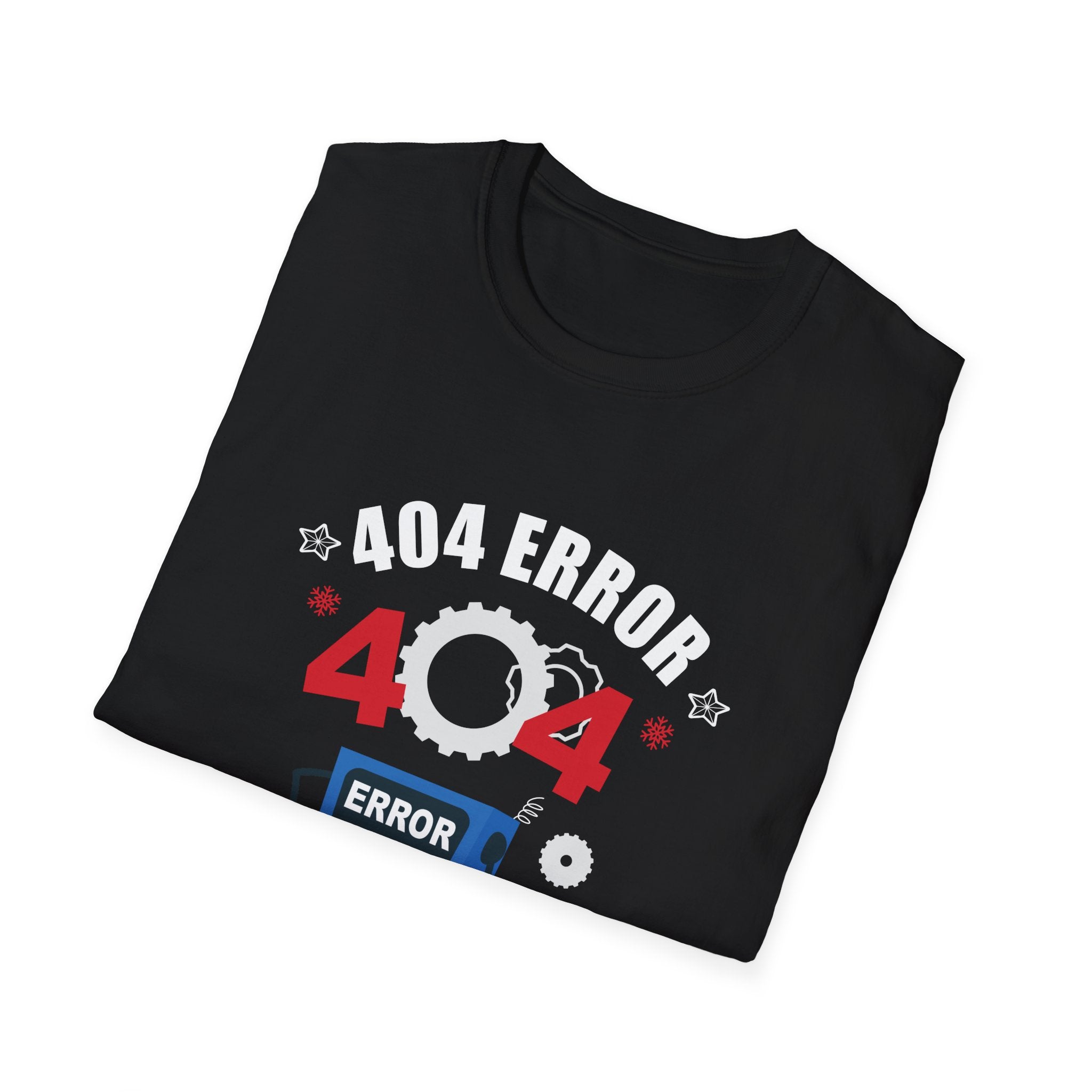 404 Error T-Shirt - Funny Tech Humor Tee, Unisex Gift for Programmers, Fun Christmas Apparel, Geeky Top, Quirky Design