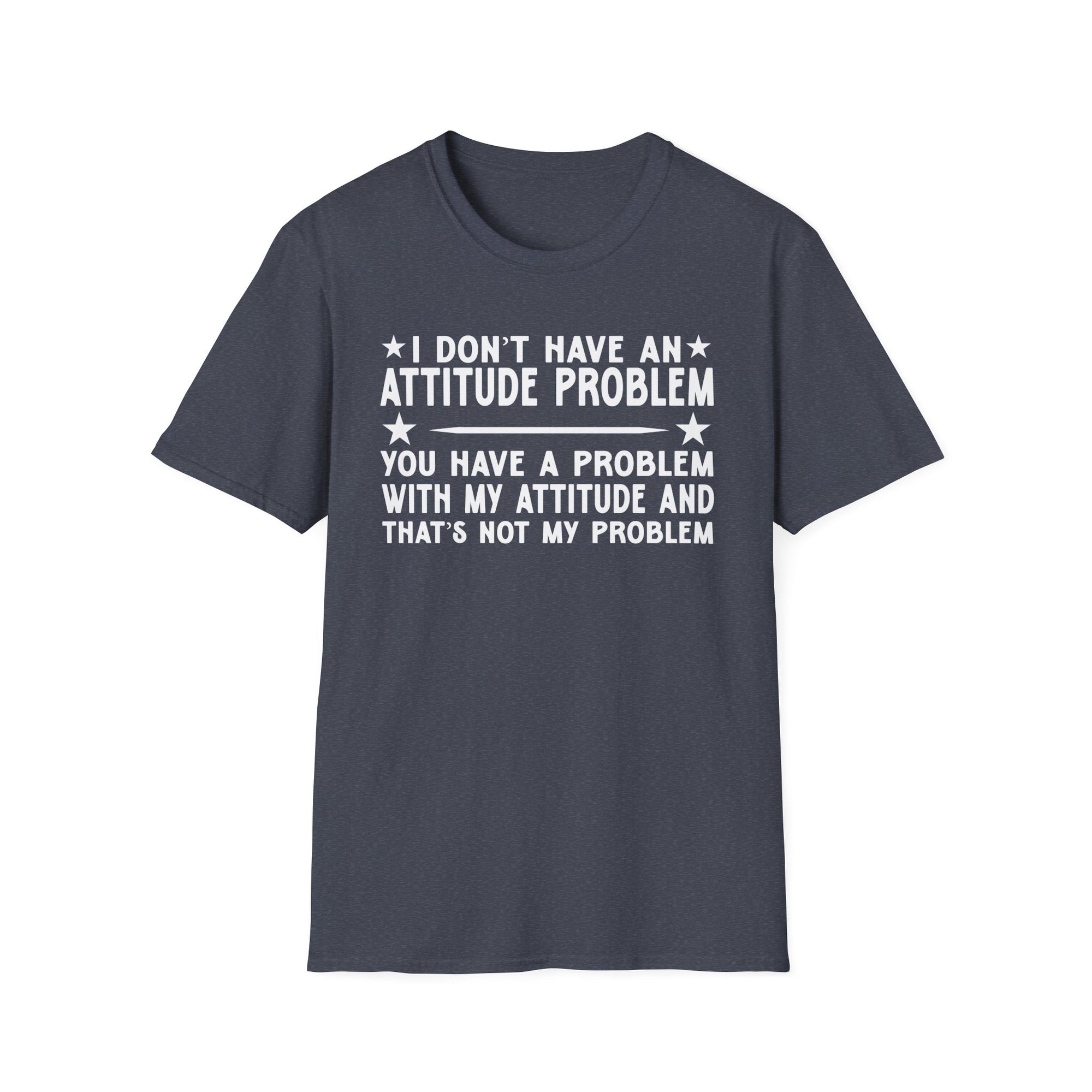 Funny Attitude Problem T-Shirt, Graphic Tee, Casual Wear, Gift for Friends, Humor Shirt, Unisex Trendy Fashion