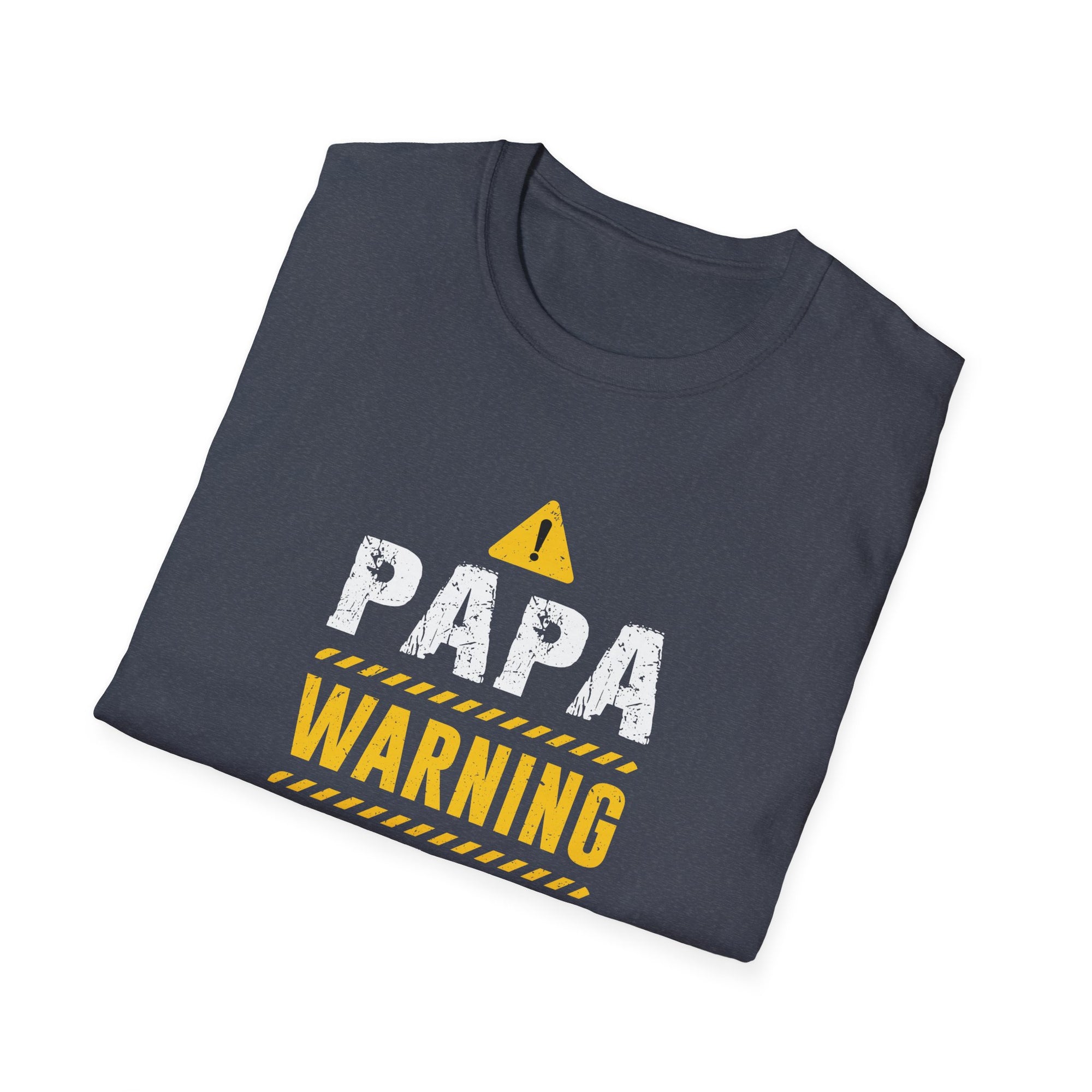 Papa Warning May Nap Suddenly At Any Time -  Papa Unisex Softstyle T-Shirt