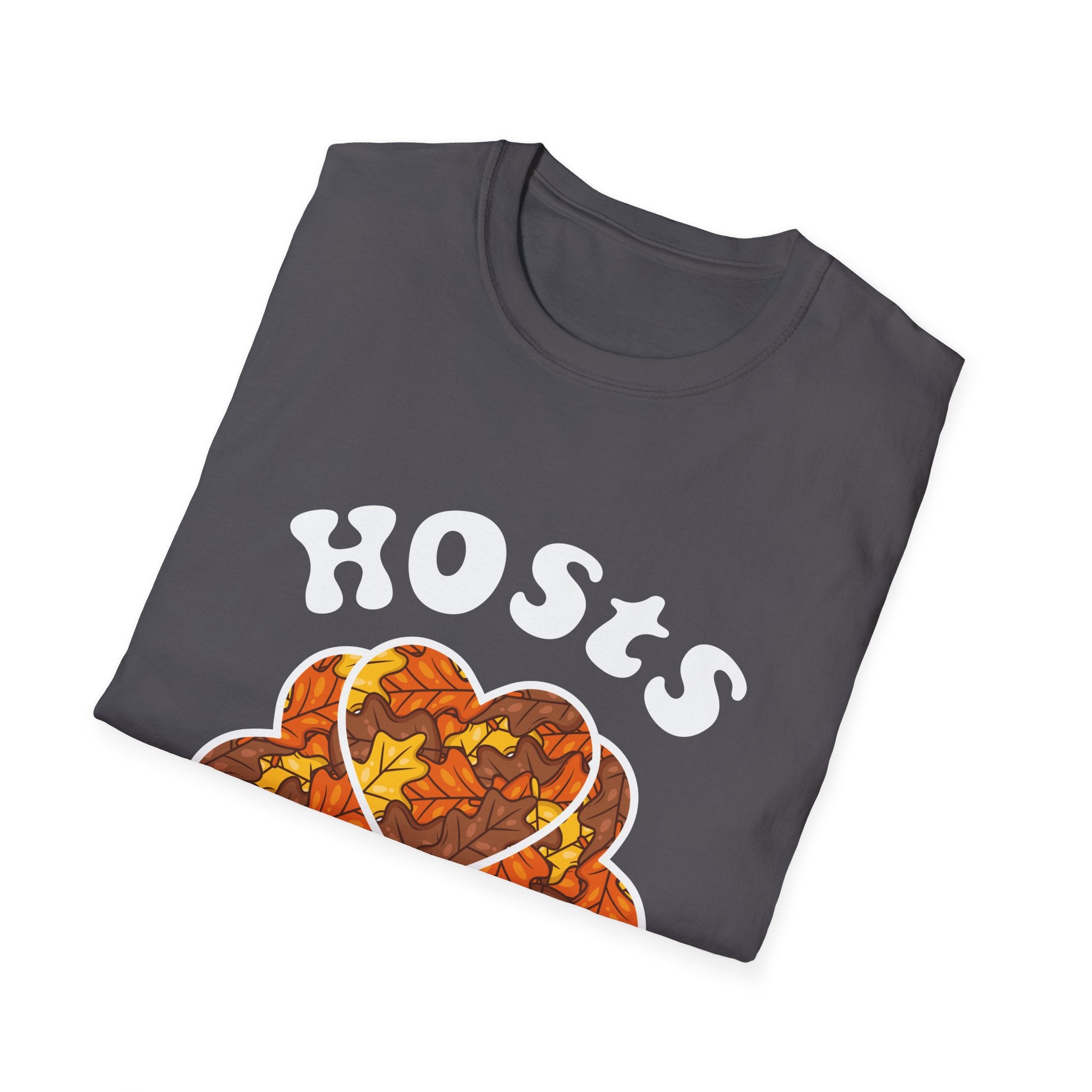 Thanksgiving Hosts T-Shirt | Fall Dinner Party Tee, Holiday Apparel, Thanksgiving Outfit, Autumn Vibes, Comfortable Wear