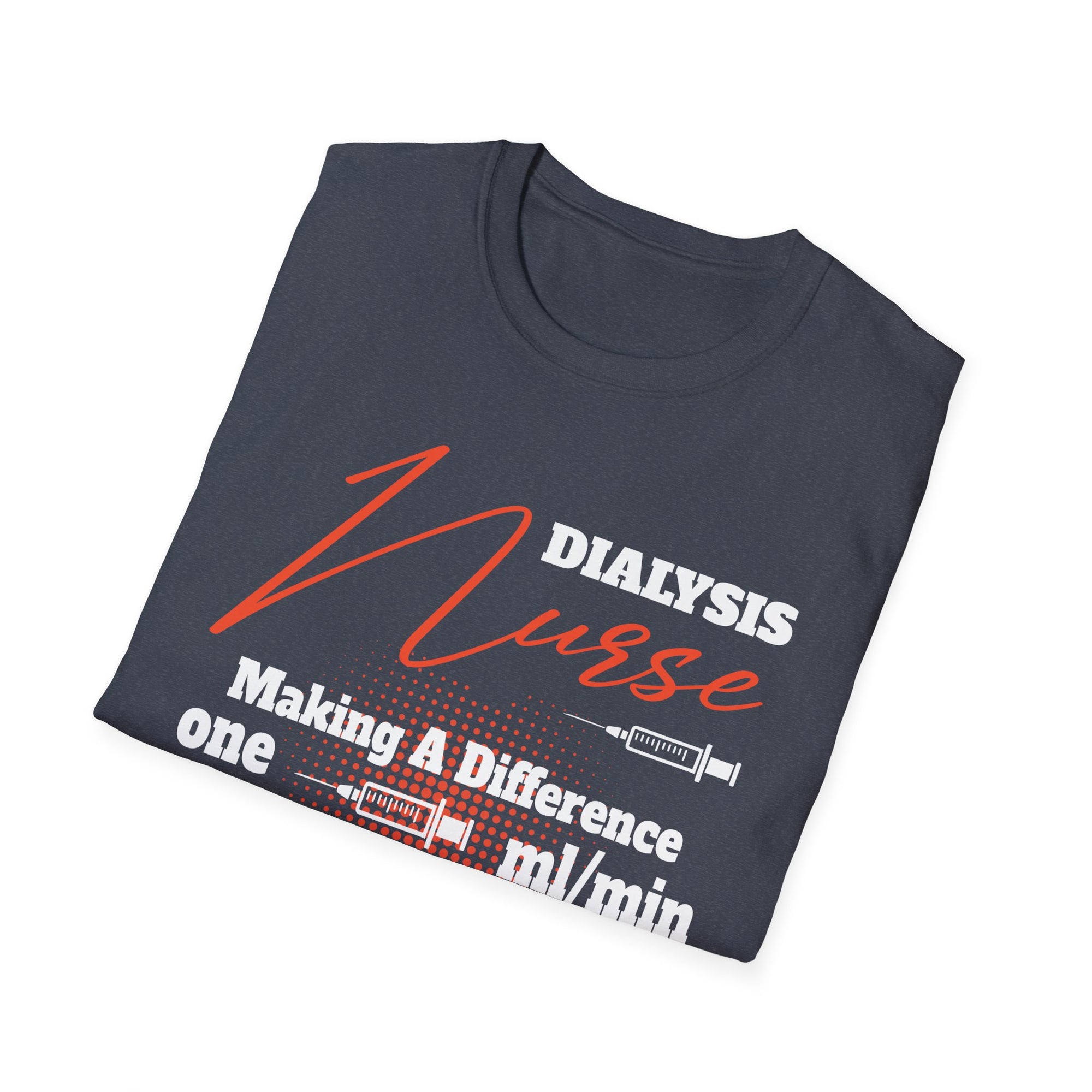 Dialysis Nurse T-Shirt | Making A Difference | Gift for Healthcare Workers, Medical Professionals, Nurse Appreciation, Supportive Tees