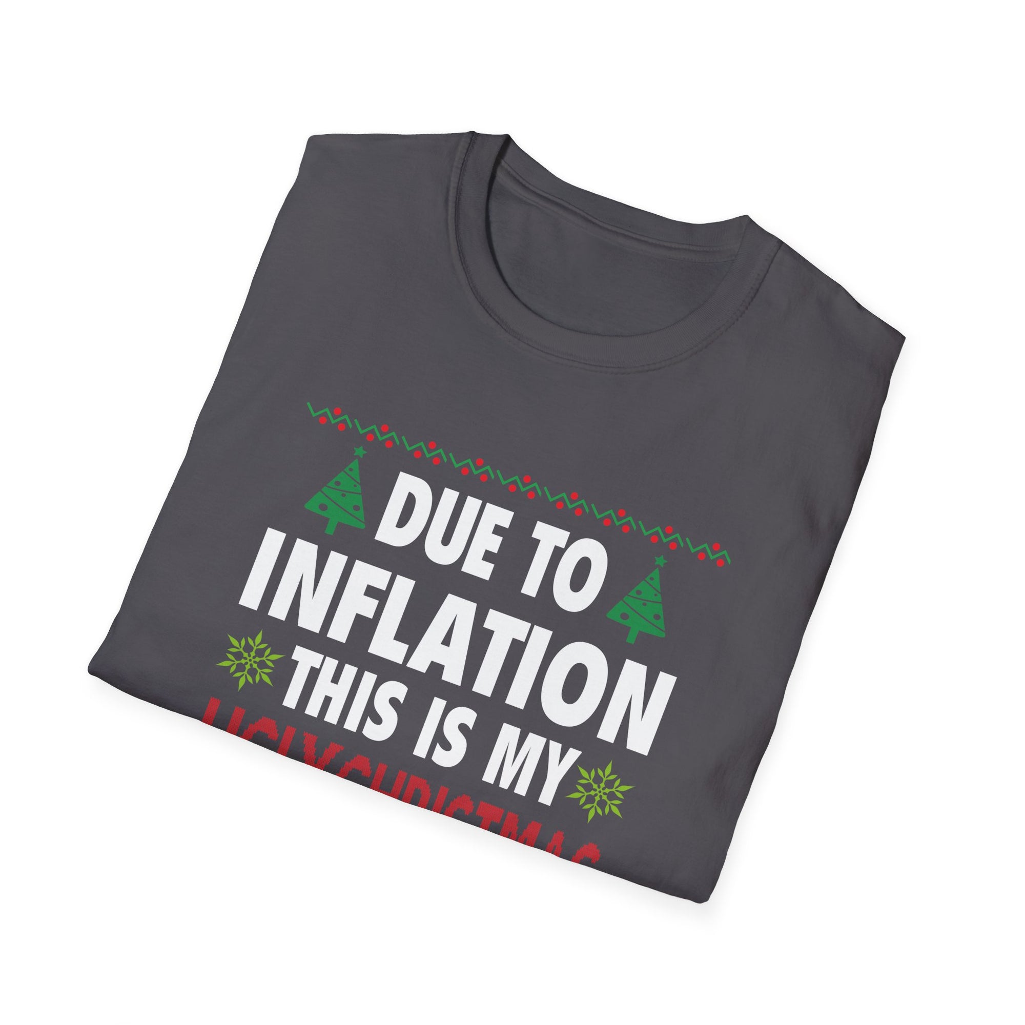 Funny Christmas T-Shirt - Inflation Ugly Sweater Tee, Holiday Humor Gift, Unisex Apparel for Parties, Family Gatherings, Christmas Fun