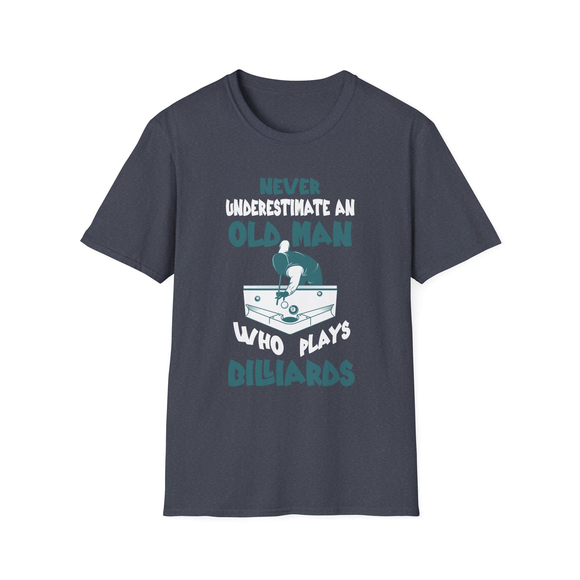 Never Underestimate an Old Man Who Plays Dilliards T-Shirt, Funny Gift for Pool Players, Casual Wear, Birthday Gift, Humorous Tee