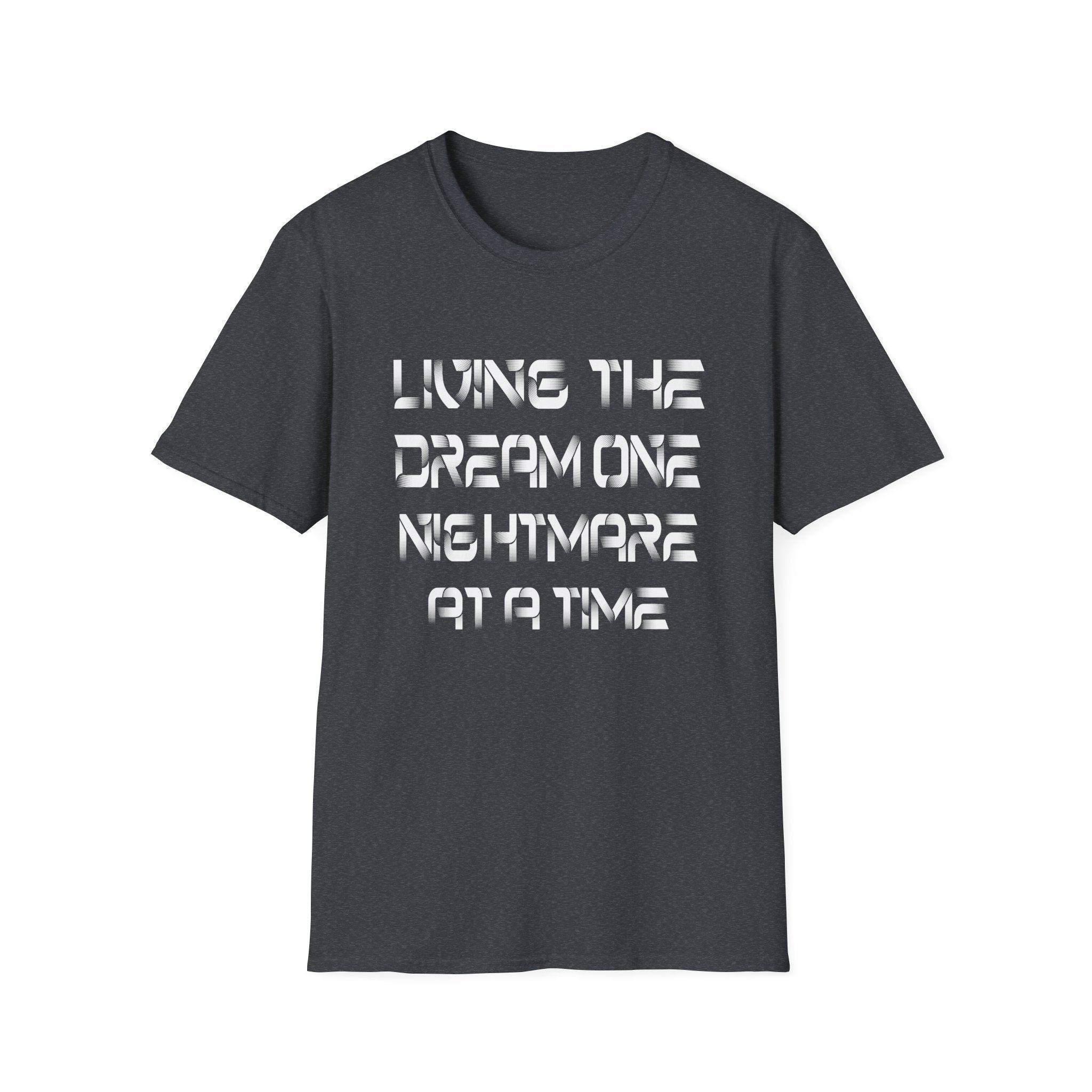 Living the Dream Nightmare T-Shirt, Unisex Graphic Tee, Casual Wear, Gift for Dreamers, Funny T-Shirt for Halloween