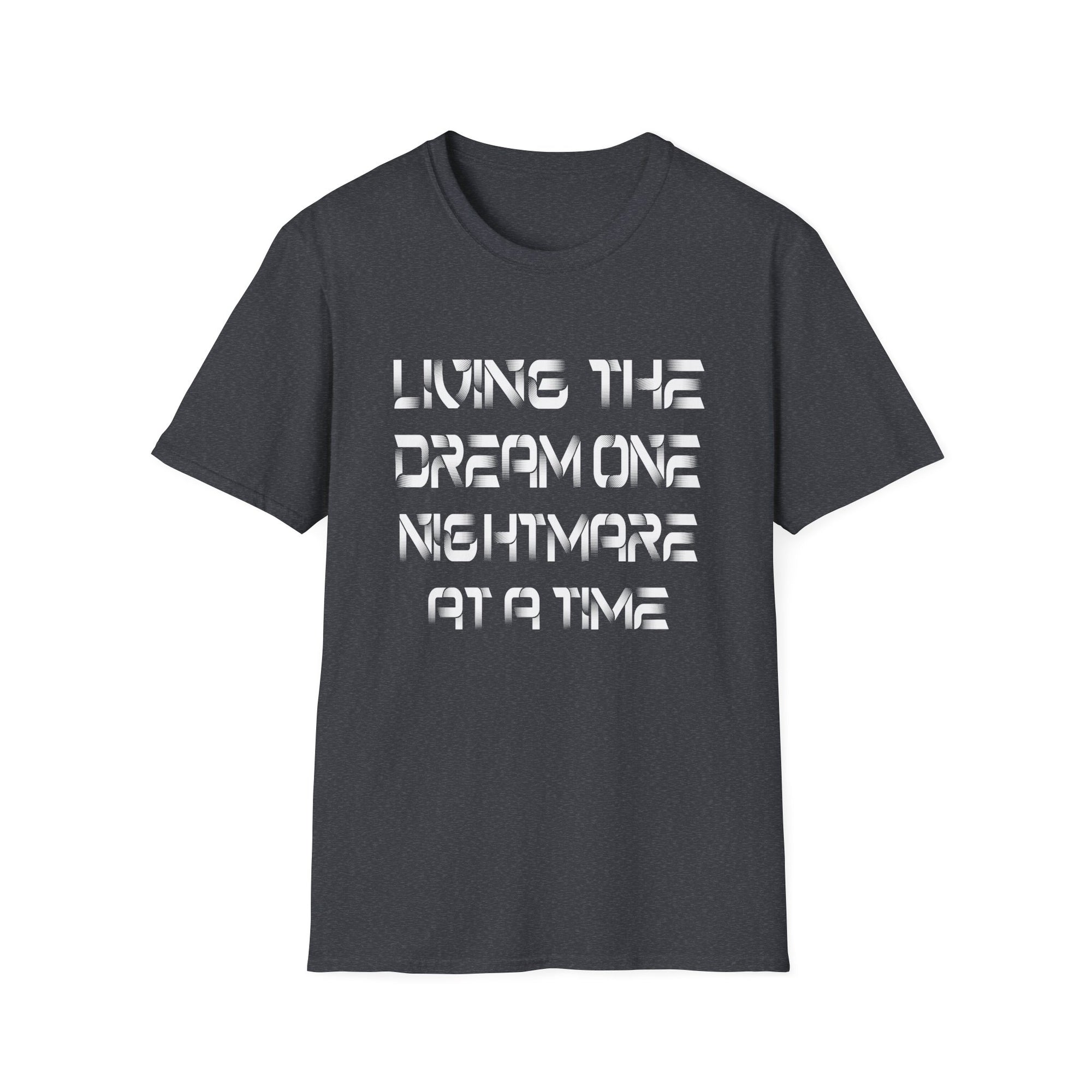 Living the Dream Nightmare T-Shirt, Unisex Graphic Tee, Casual Wear, Gift for Dreamers, Funny T-Shirt for Halloween