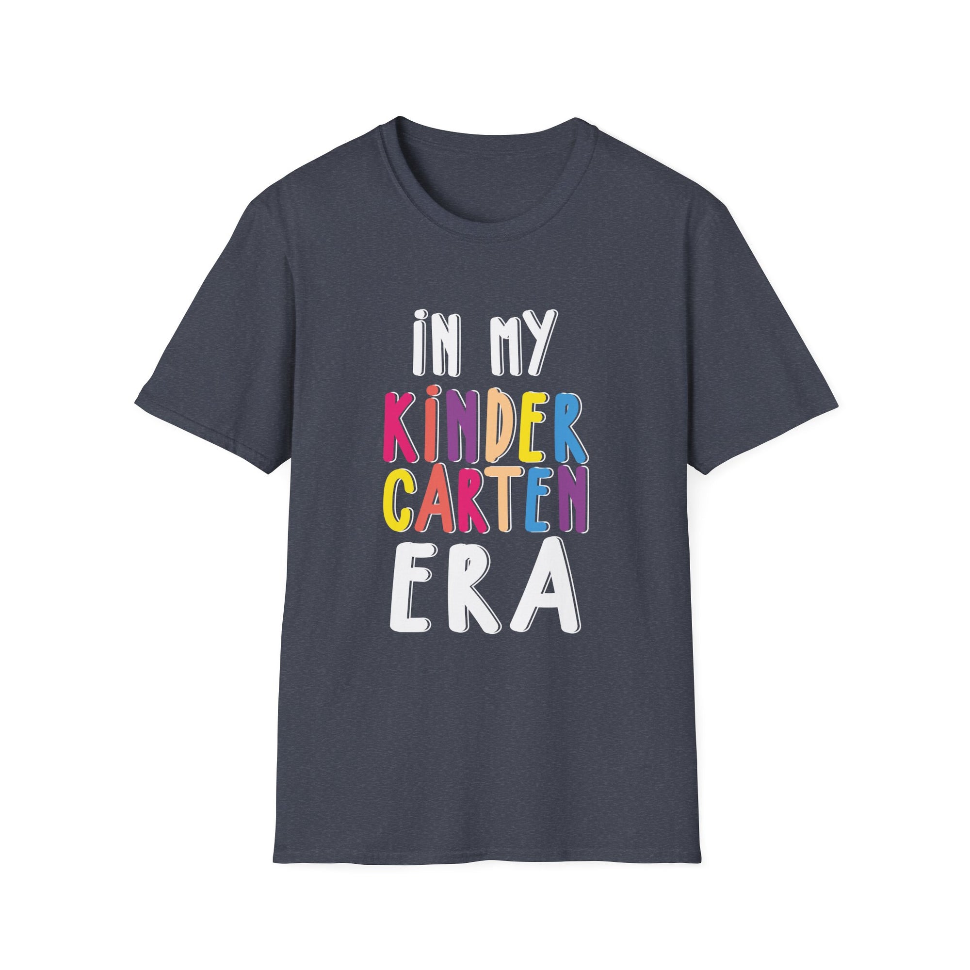 Unisex Kinder Era T-Shirt | Fun Graphic Tee for Teachers, Back to School, Gift for Kids, Kindergarten Lovers, Casual Everyday Wear