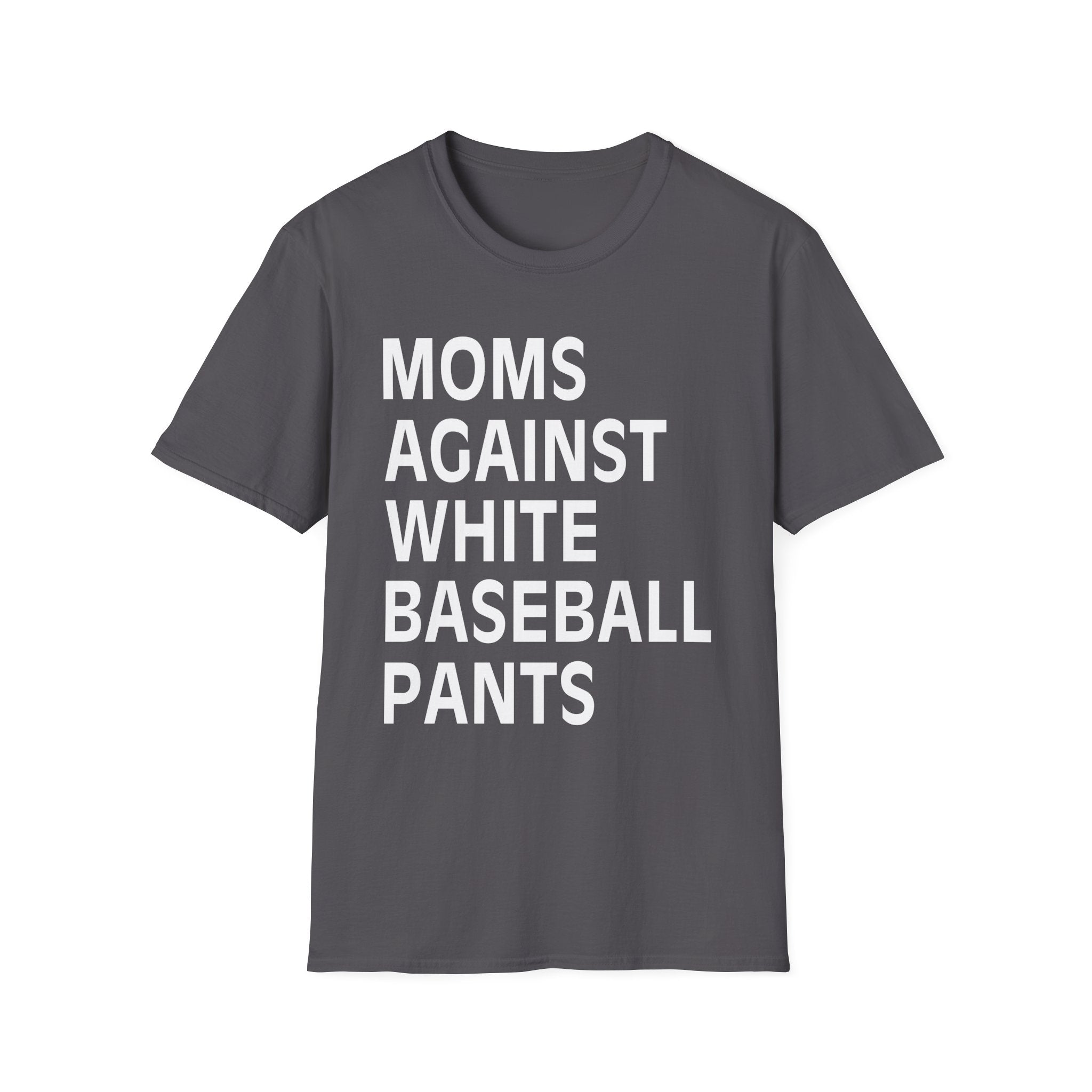 Moms Against White Baseball Pants T-Shirt, Funny Mom Tee, Gift for Moms, Casual Wear, Sports Apparel, Summer Outfit