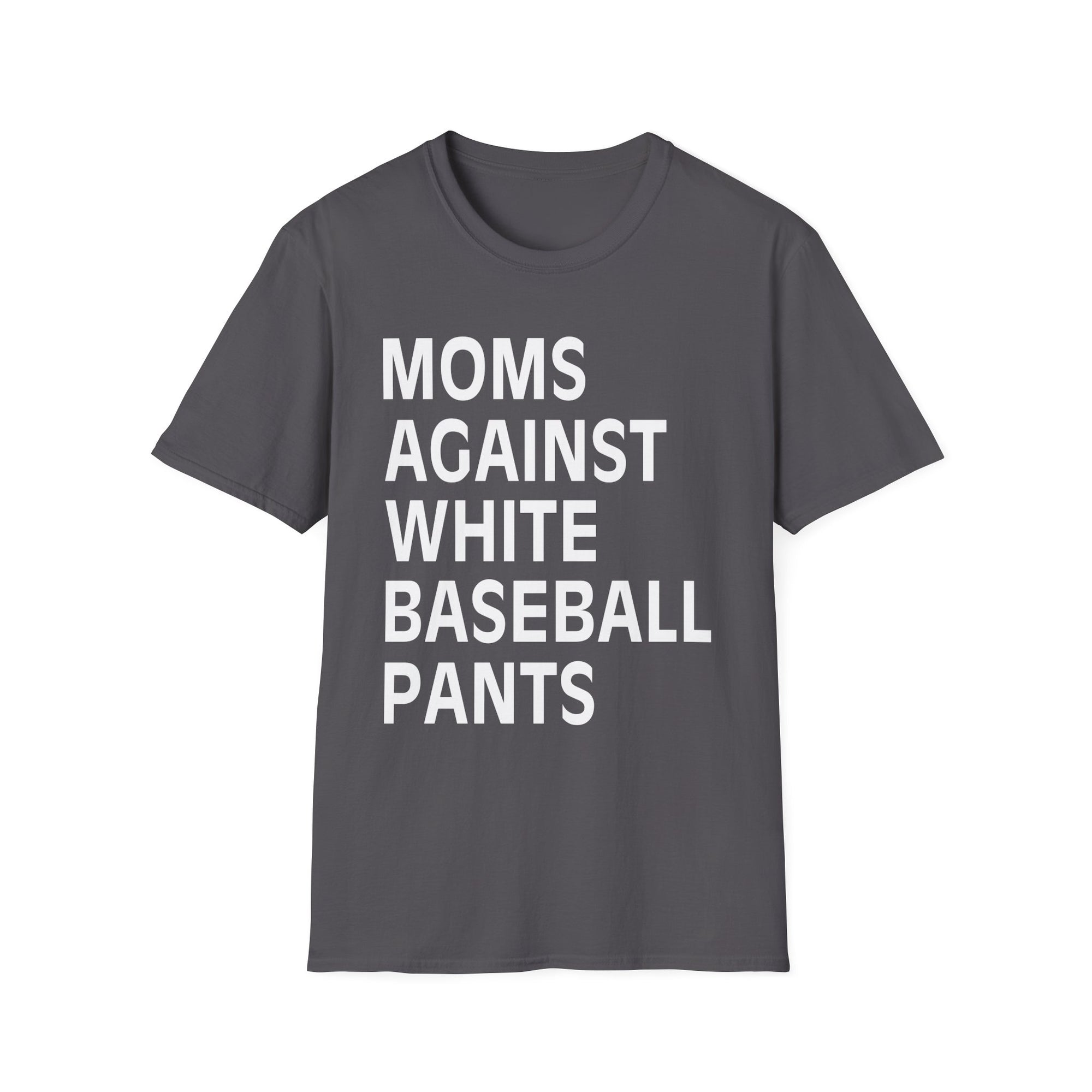 Moms Against White Baseball Pants T-Shirt, Funny Mom Tee, Gift for Moms, Casual Wear, Sports Apparel, Summer Outfit
