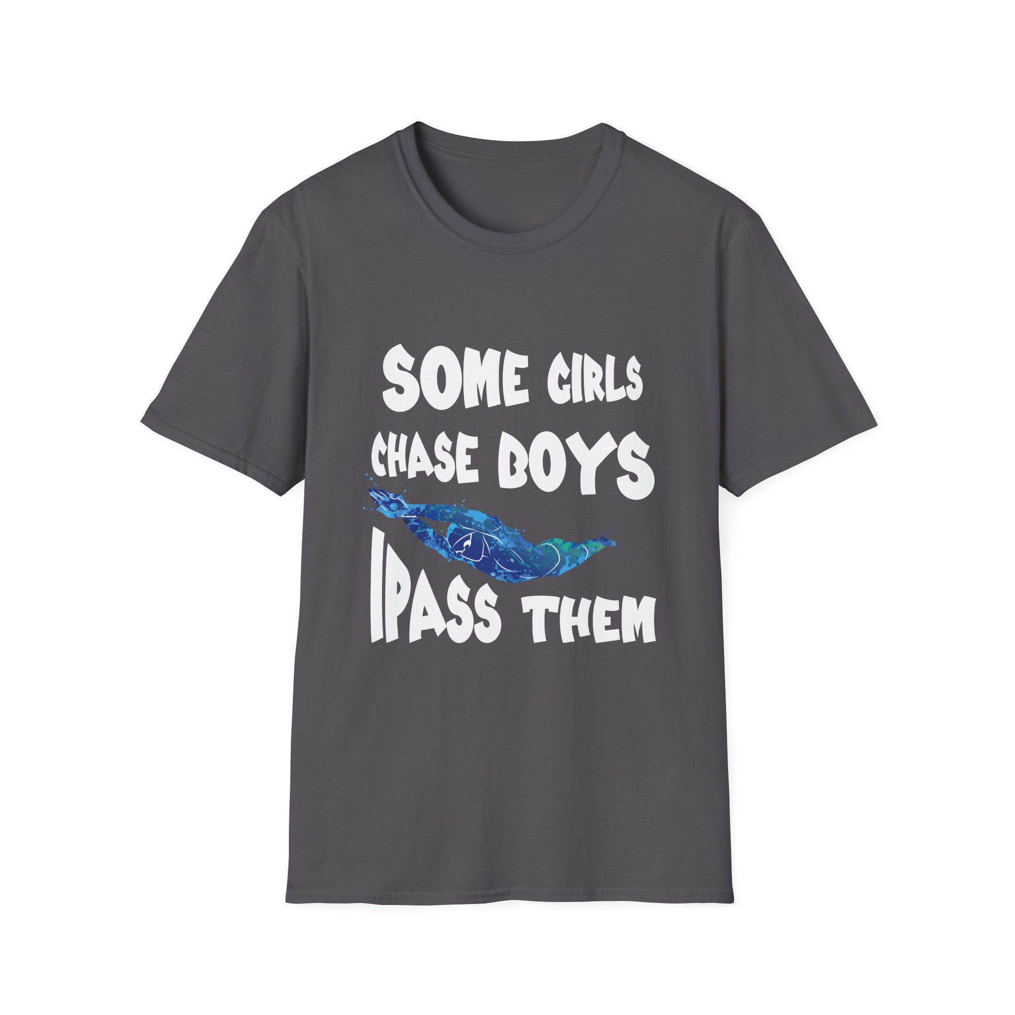 Playful Unisex Softstyle T-Shirt - 'Some Girls Chase Boys, I Pass Them' - Fun Top for Teens, Gifts, Casual Wear, Humor, Everyday Style