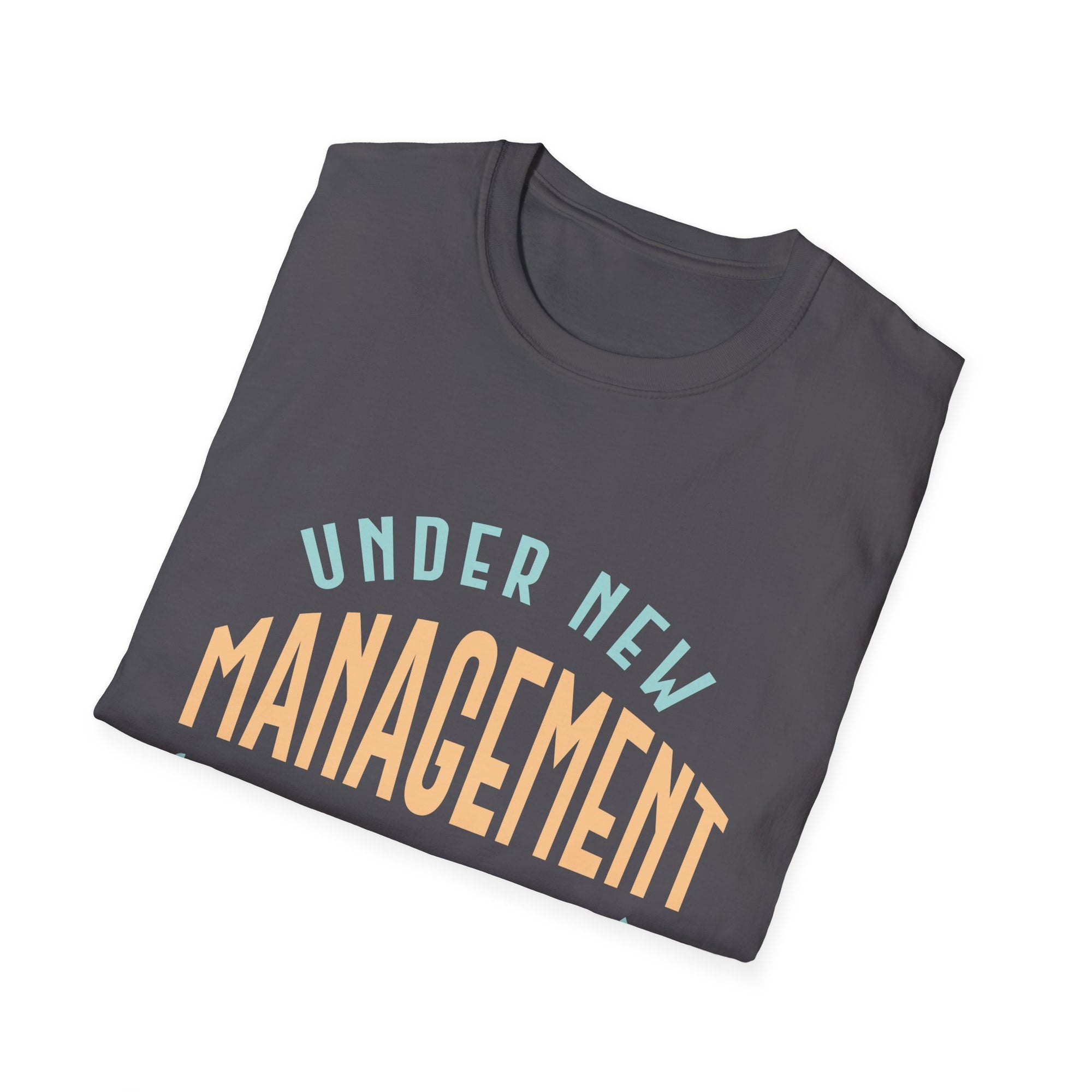 Under New Management T-Shirt, Funny Engagement Tee, Unique Gift for Couples, Bridal Party Essentials, Wedding Celebration Apparel