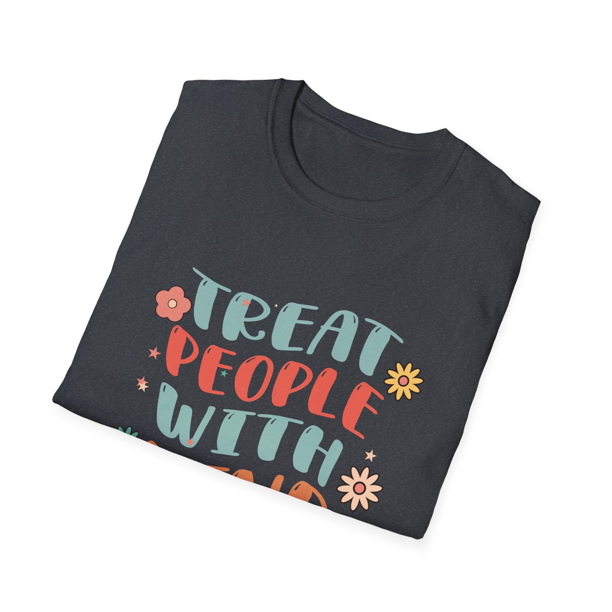 Treat People with Kindness T-Shirt, Unisex Tee, Positive Message Shirt, Gift for Friends, Everyday Wear