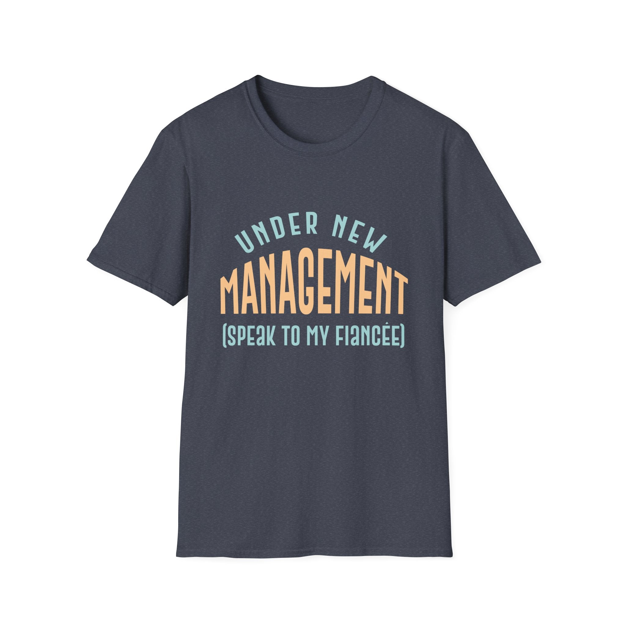 Under New Management T-Shirt, Funny Engagement Tee, Unique Gift for Couples, Bridal Party Essentials, Wedding Celebration Apparel