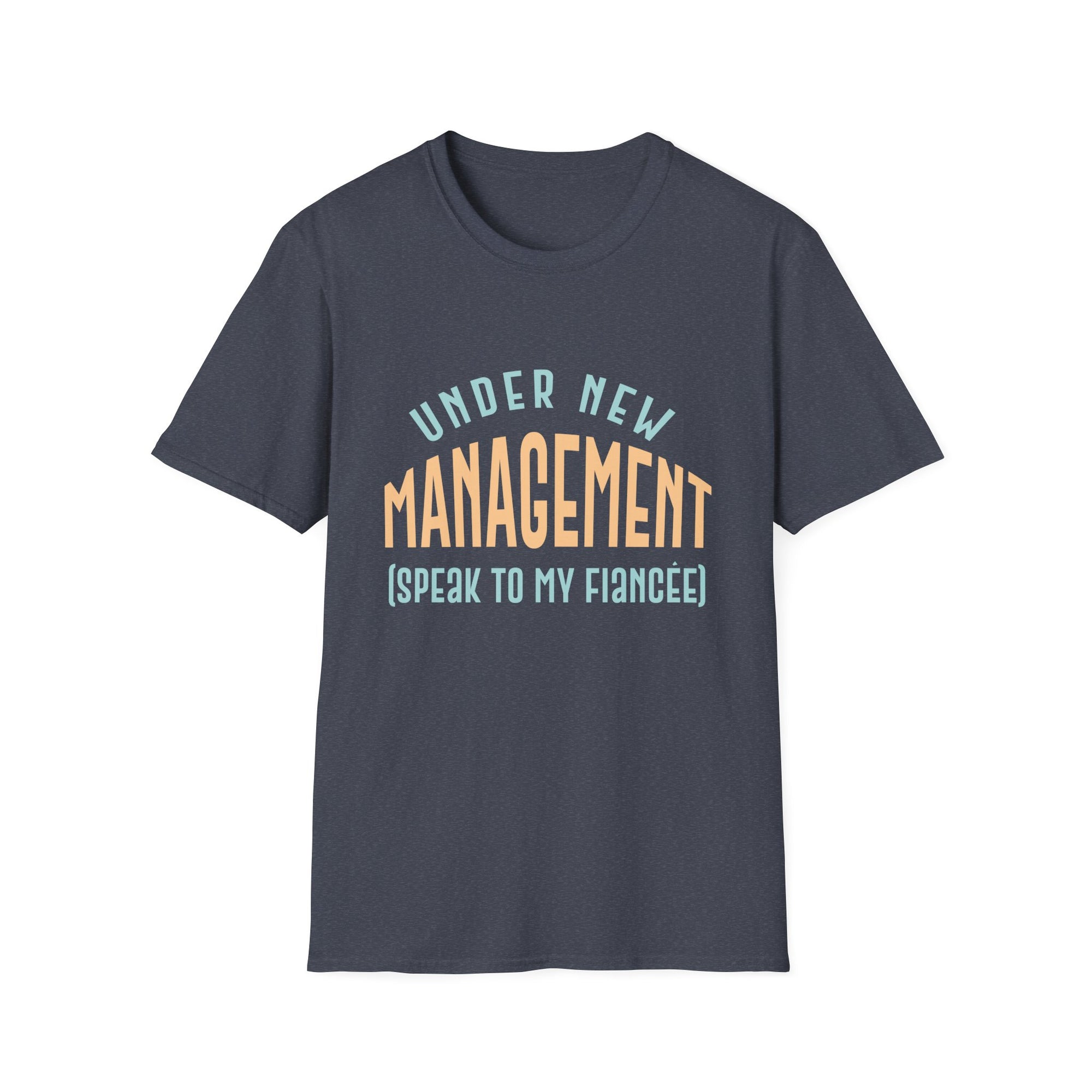 Under New Management T-Shirt, Funny Engagement Tee, Unique Gift for Couples, Bridal Party Essentials, Wedding Celebration Apparel